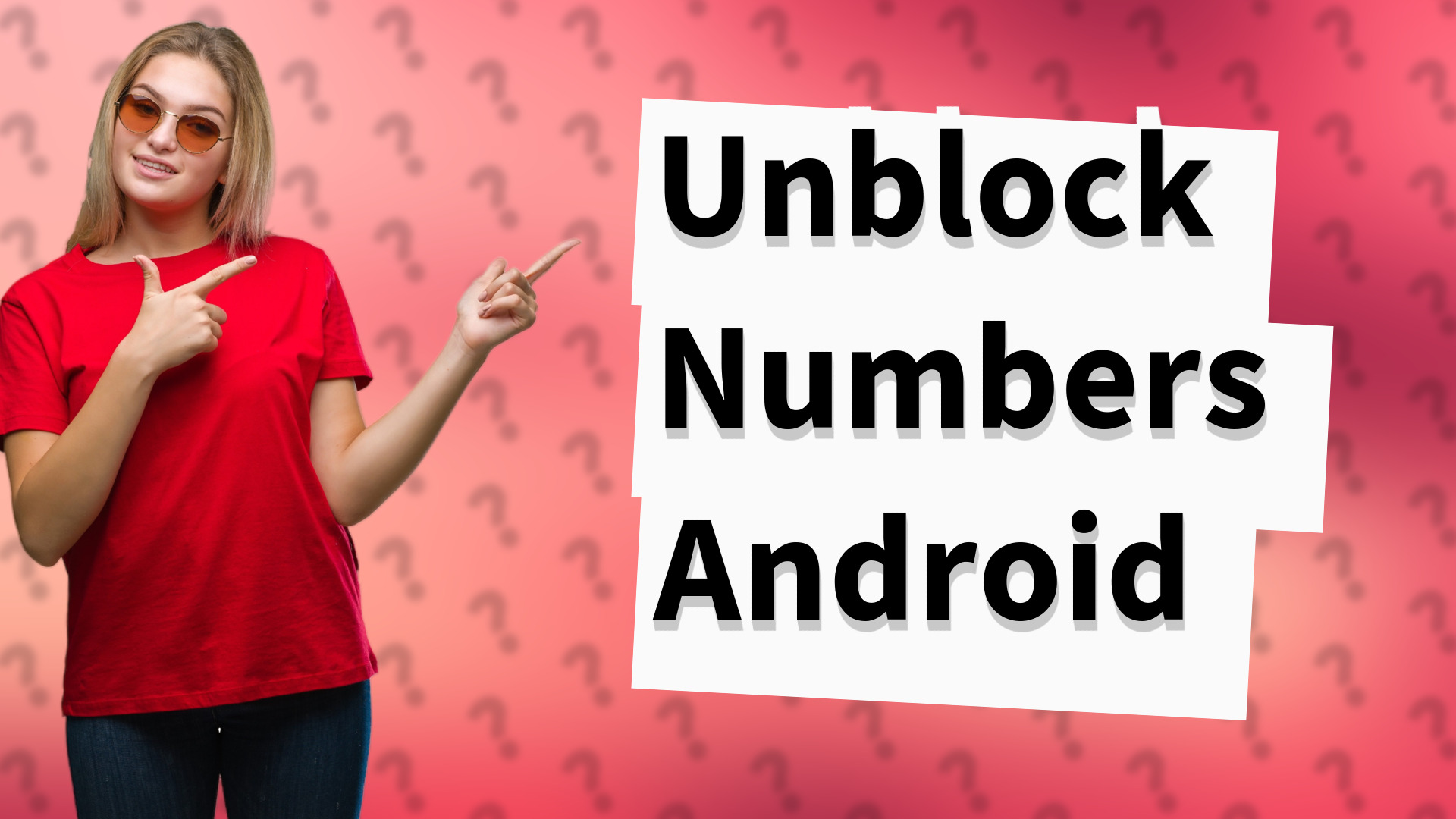 Unblock Numbers Android