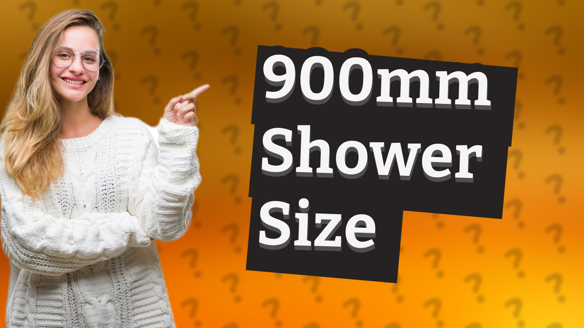 900mm Shower Size