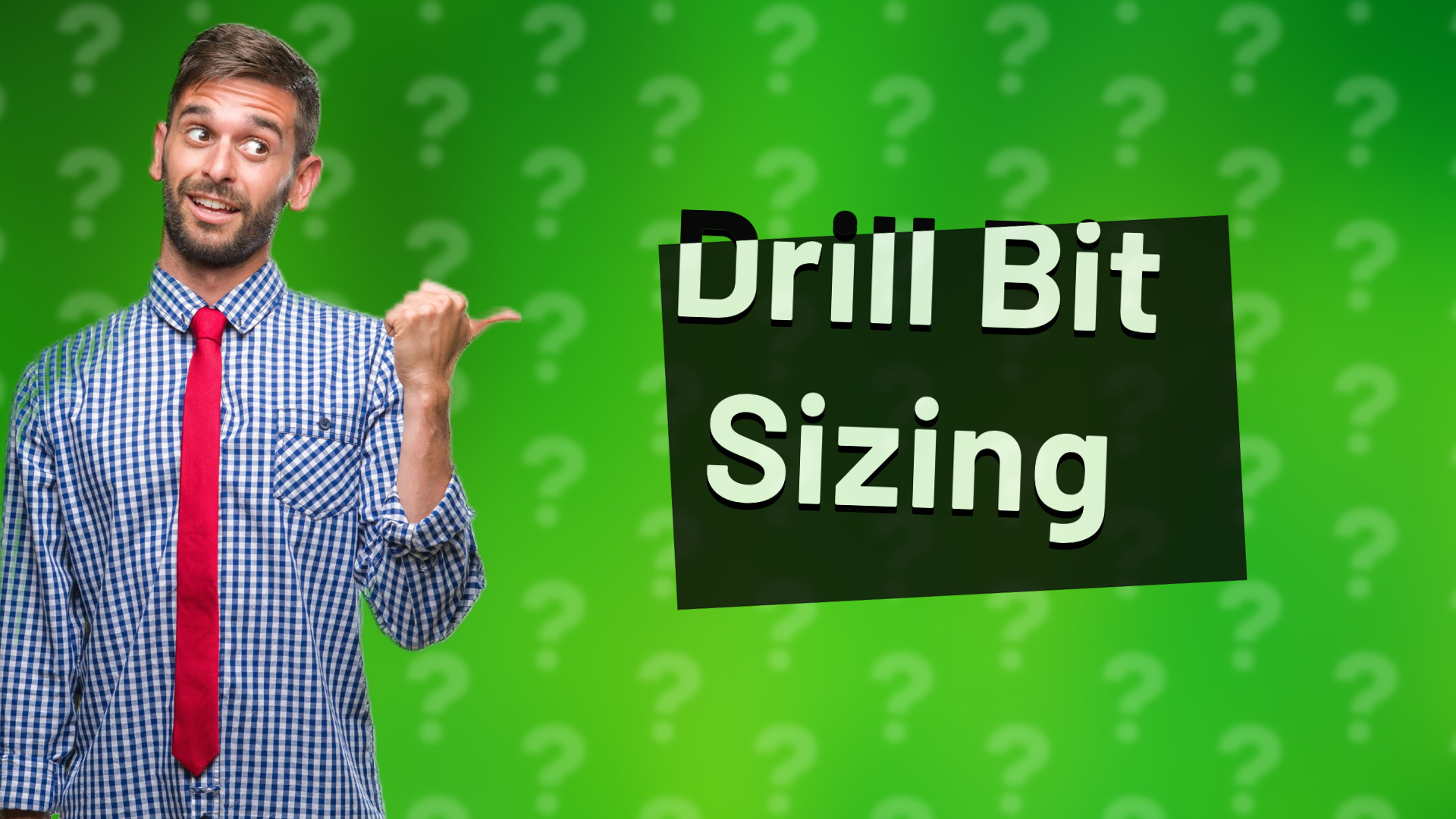 Drill Bit Sizing