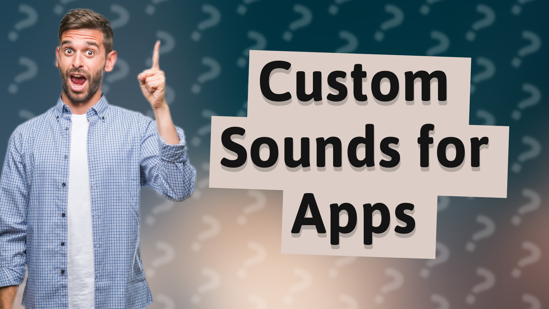 Custom Sounds for Apps