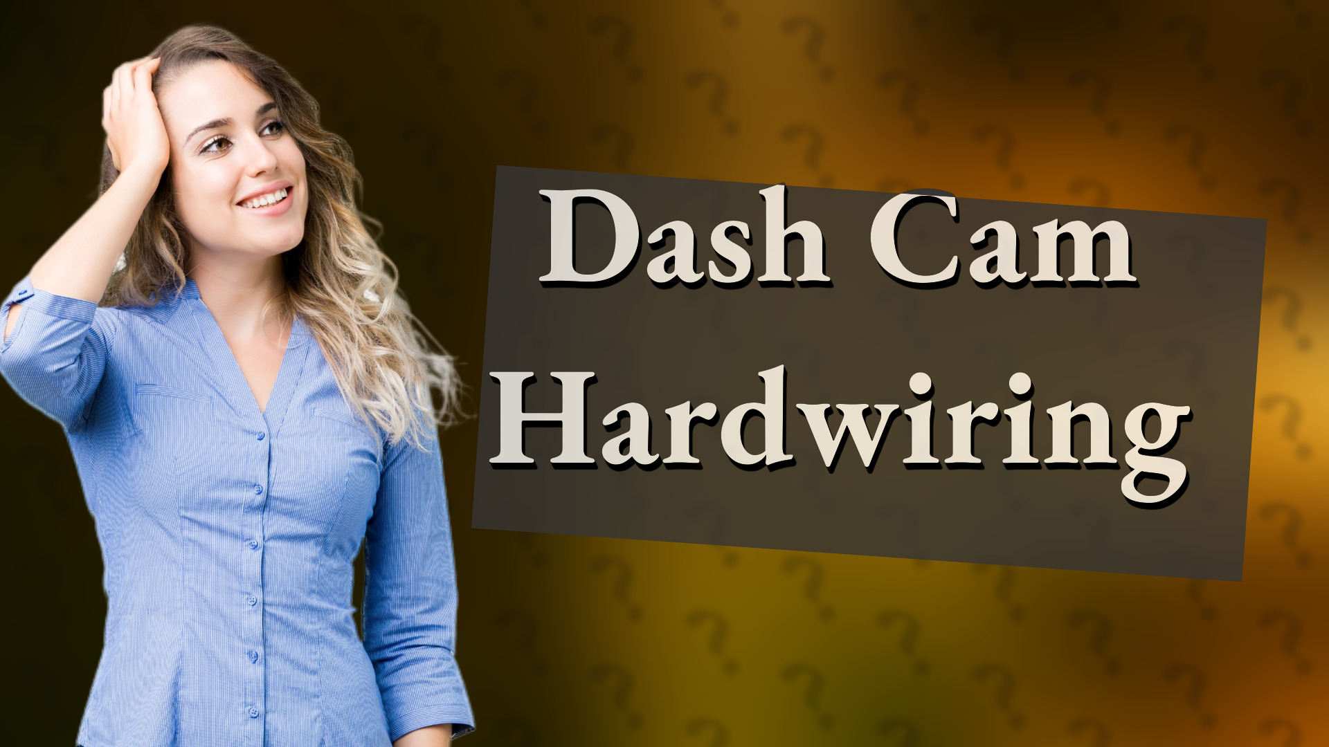 Dash Cam Hardwiring