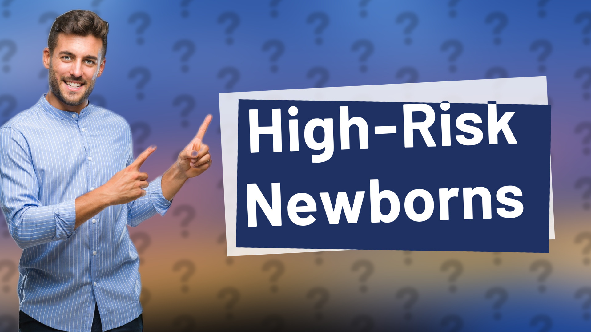High-Risk Newborns