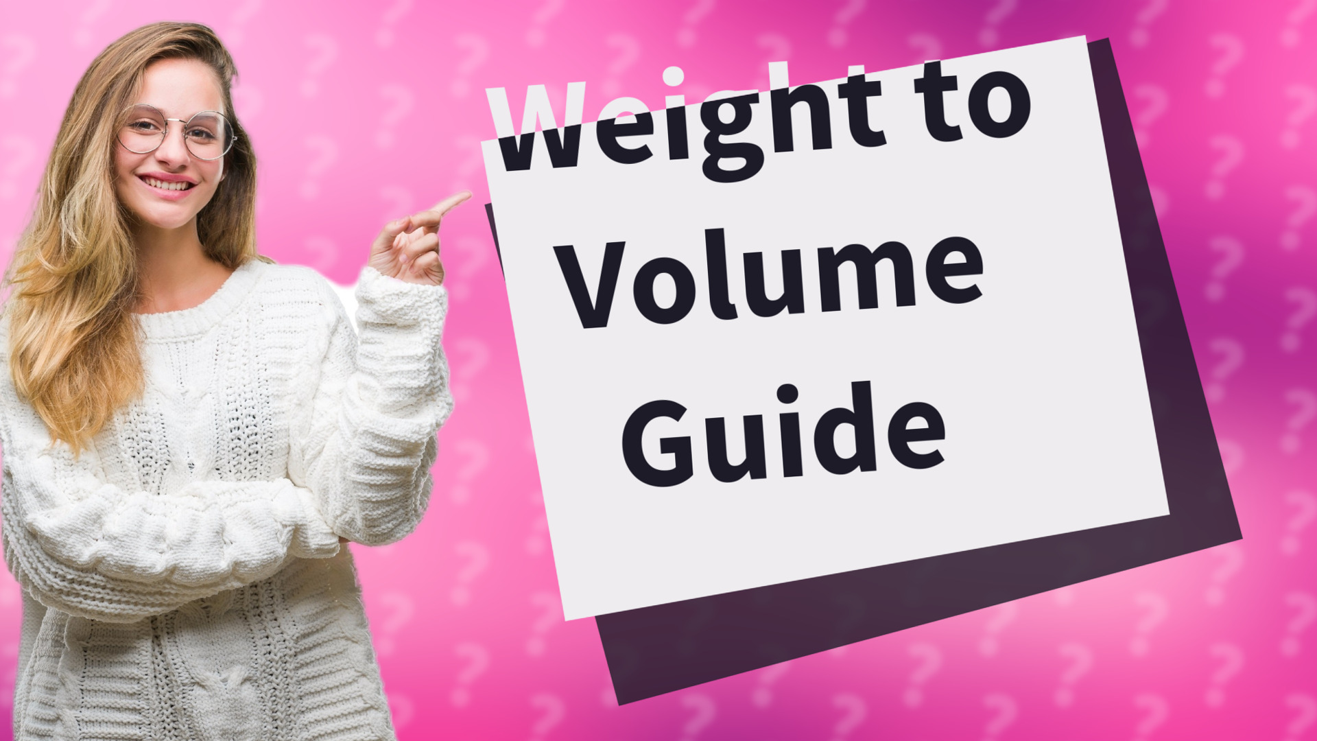 Weight to Volume Guide