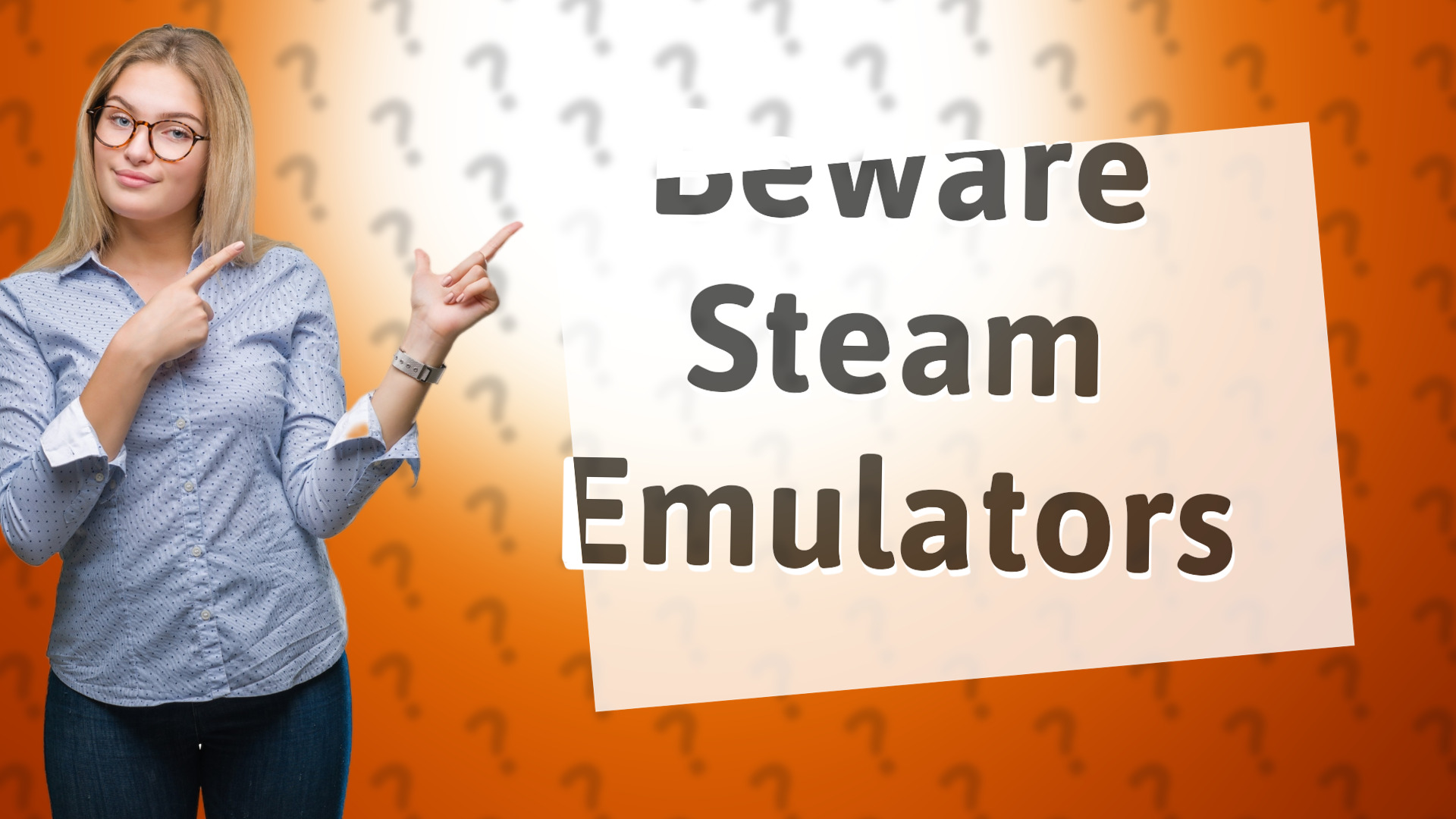 Beware Steam Emulators