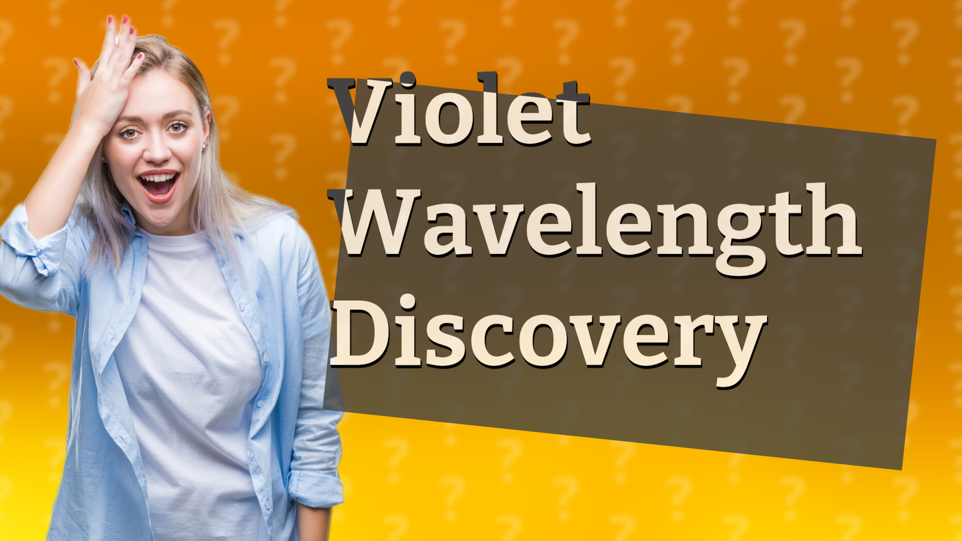 Violet Wavelength Discovery