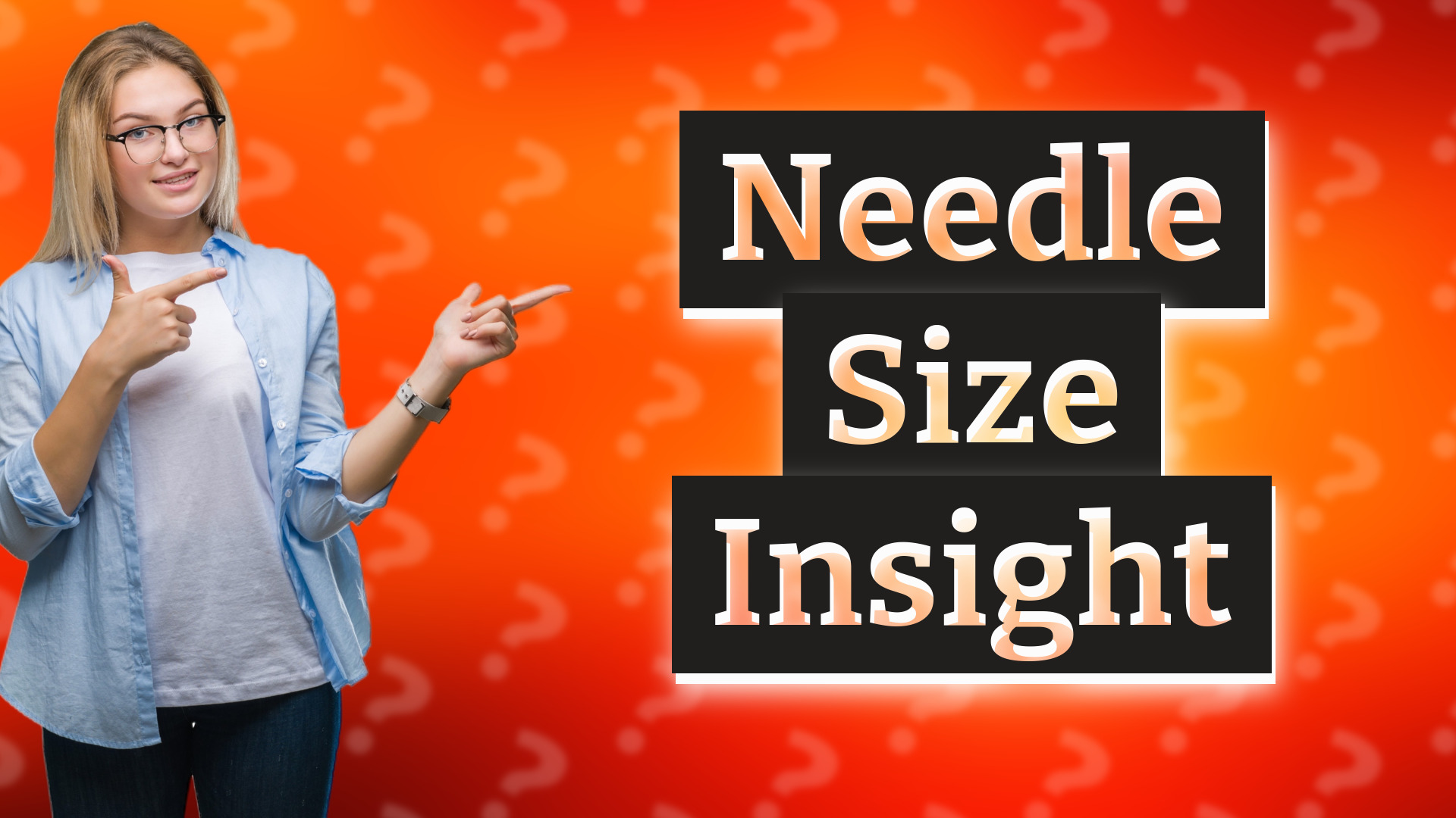 Needle Size Insight