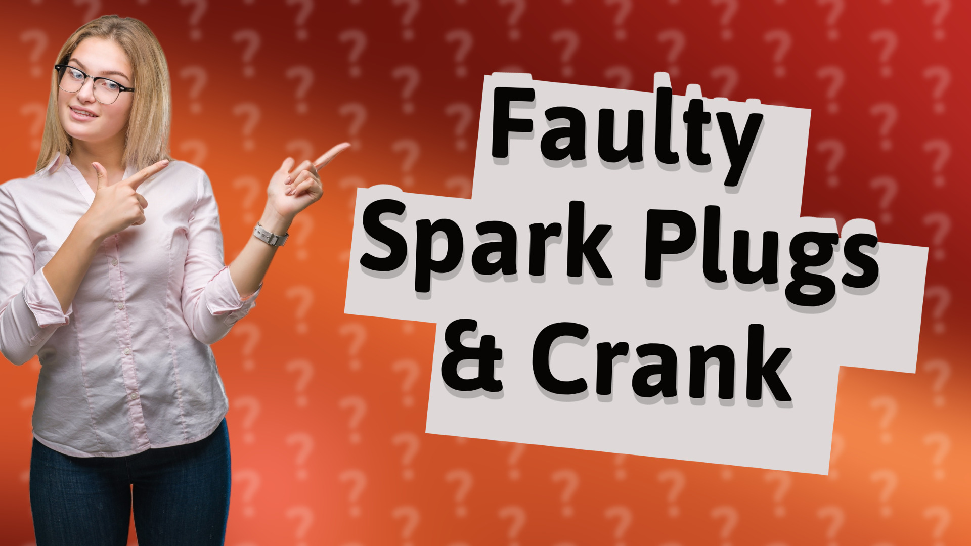 Faulty Spark Plugs & Crank