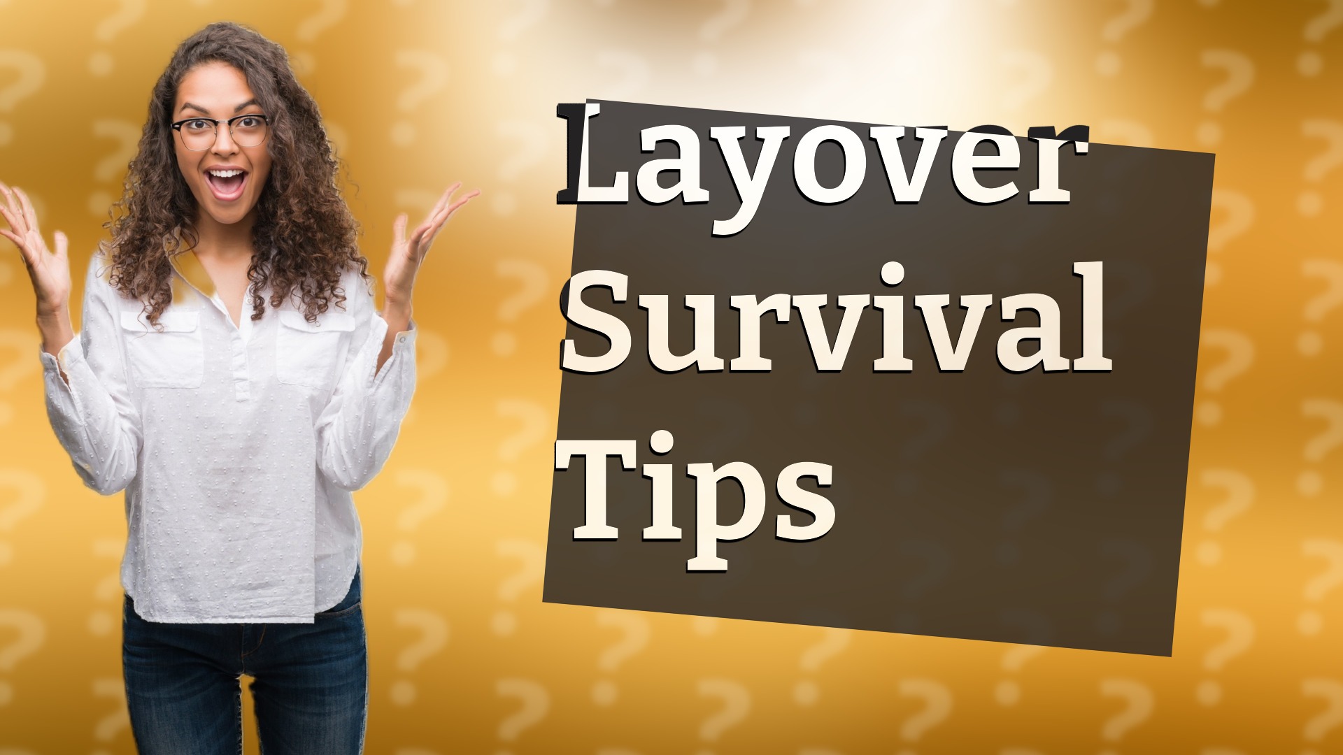 Layover Survival Tips