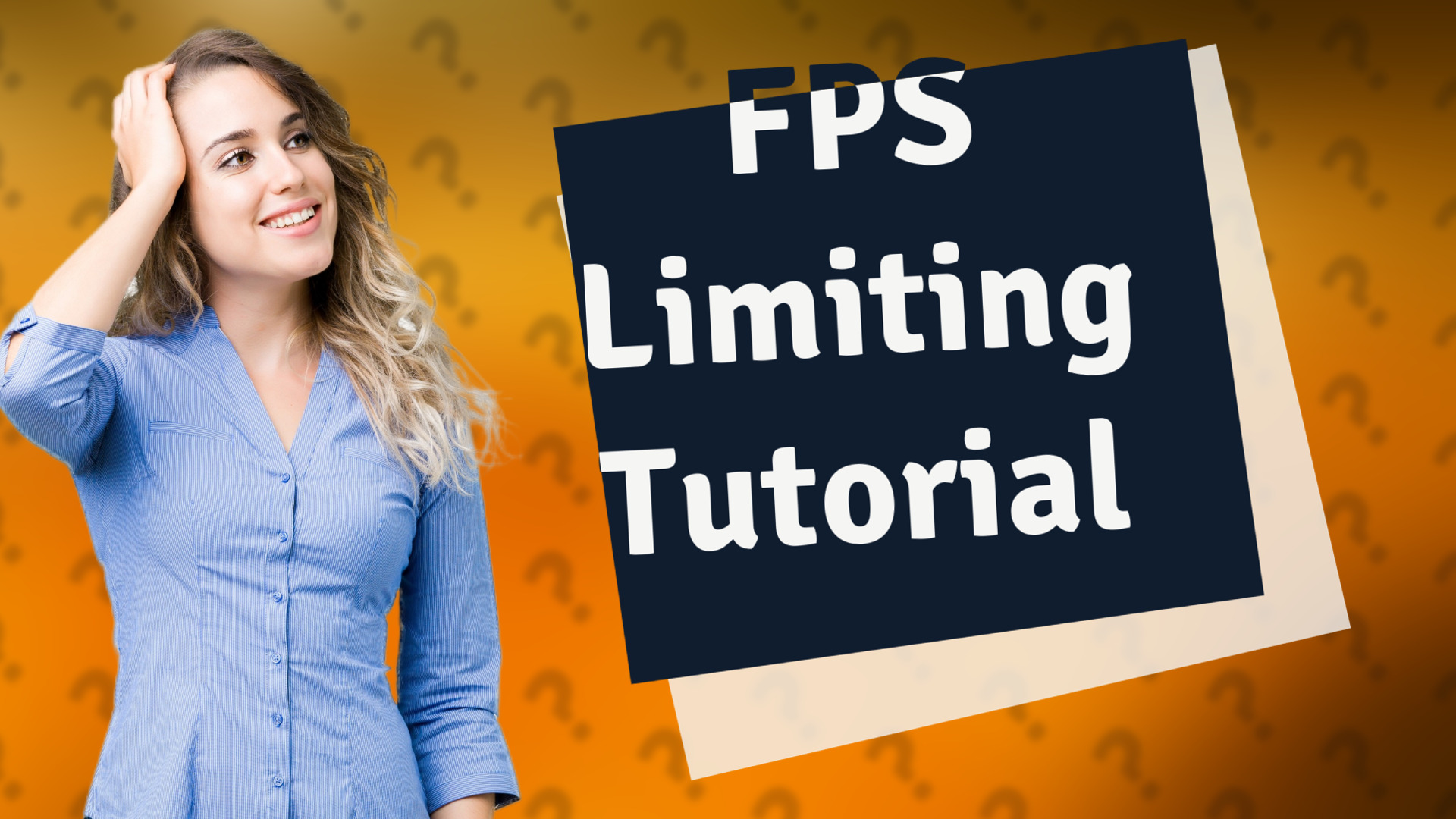 FPS Limiting Tutorial