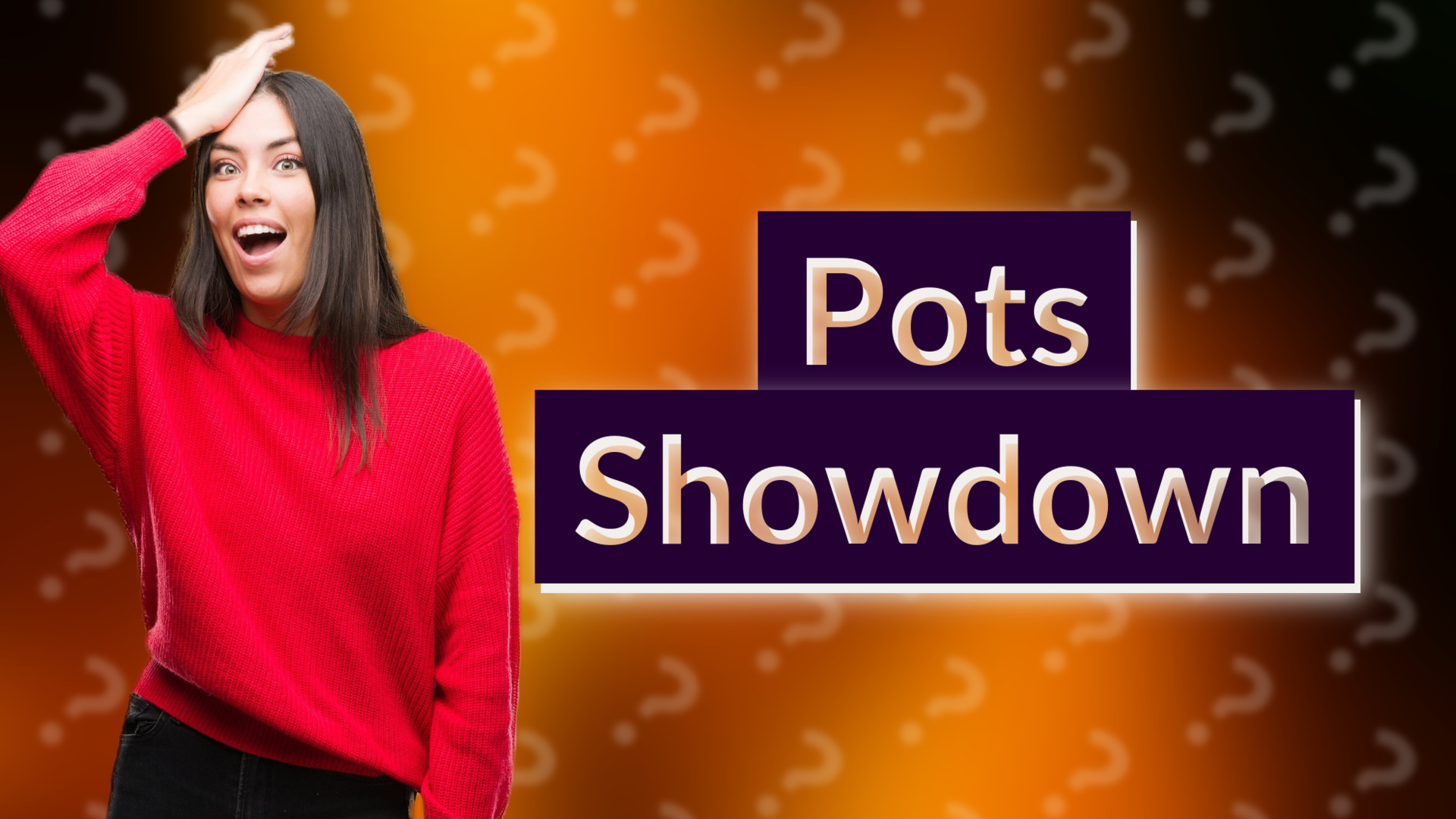 Pots Showdown