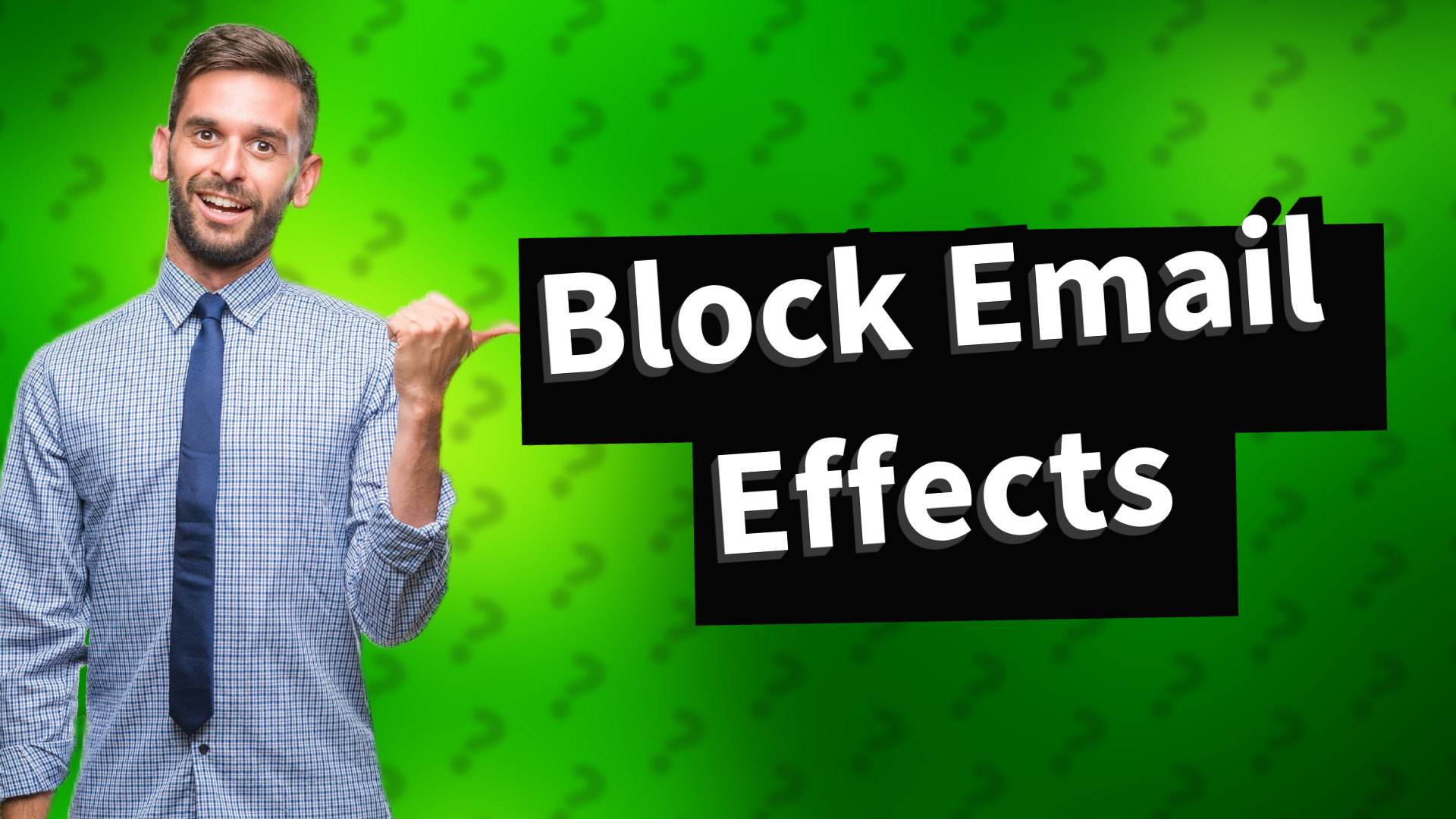 Block Email Effects
