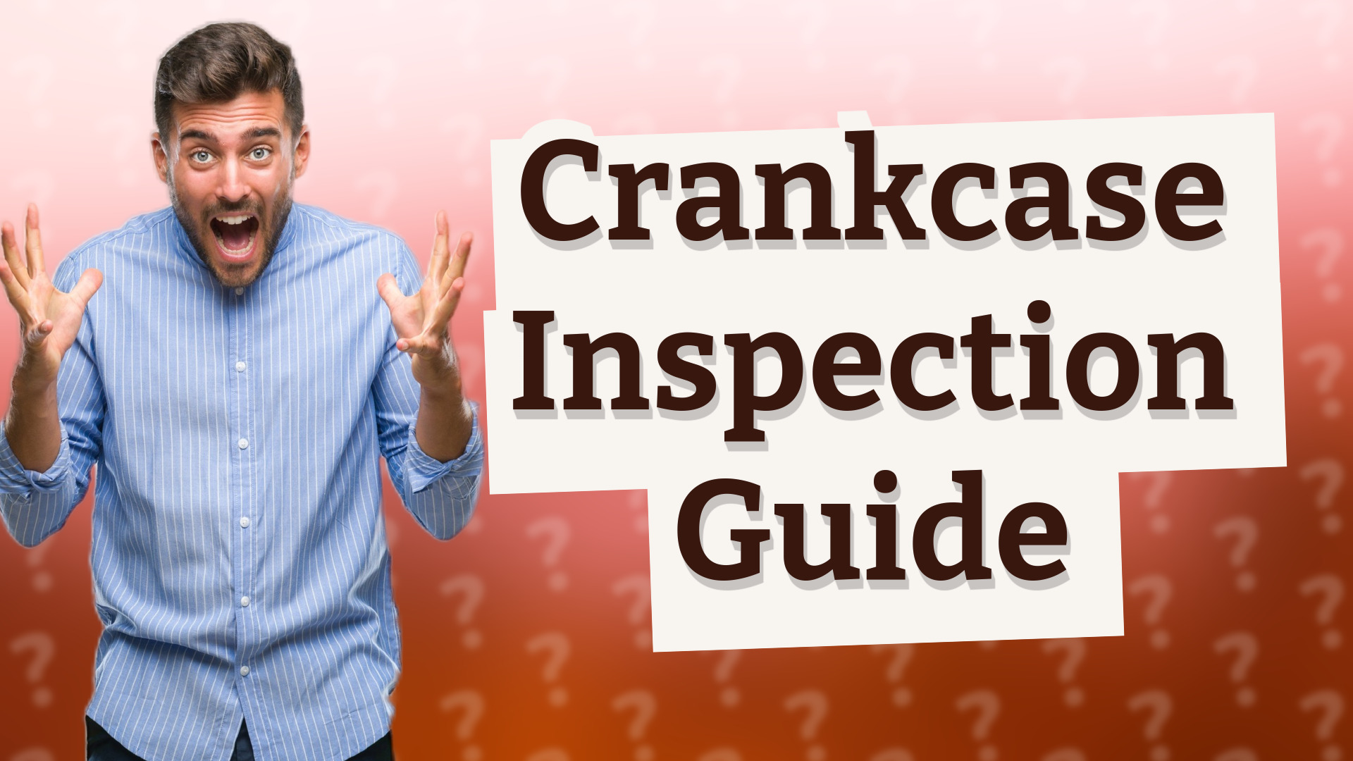 Crankcase Inspection Guide
