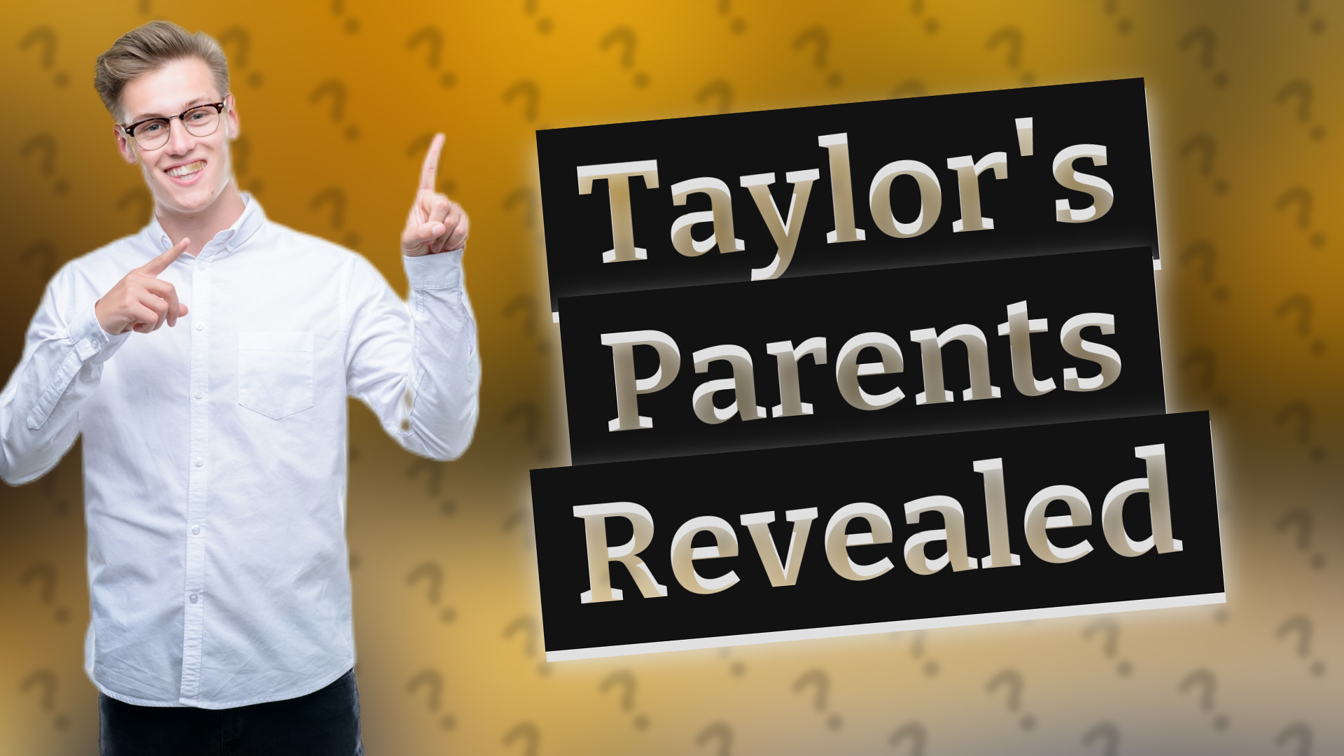 Taylor's Parents Revealed
