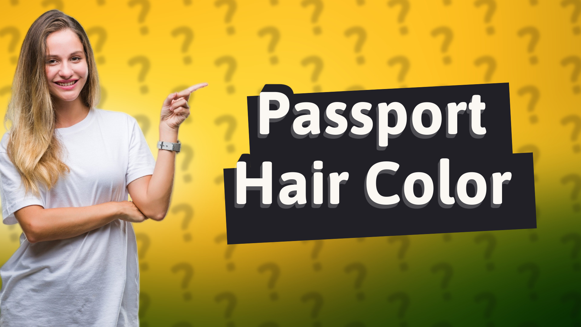 Passport Hair Color