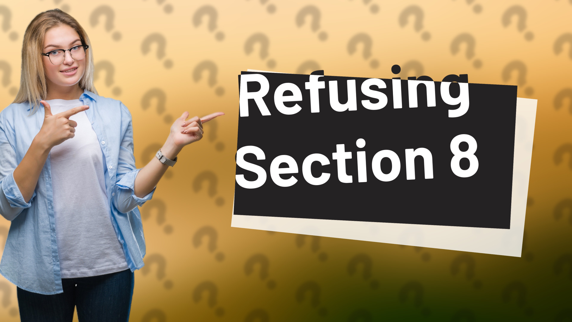 Refusing Section 8