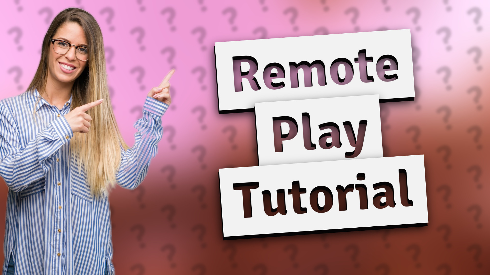 Remote Play Tutorial