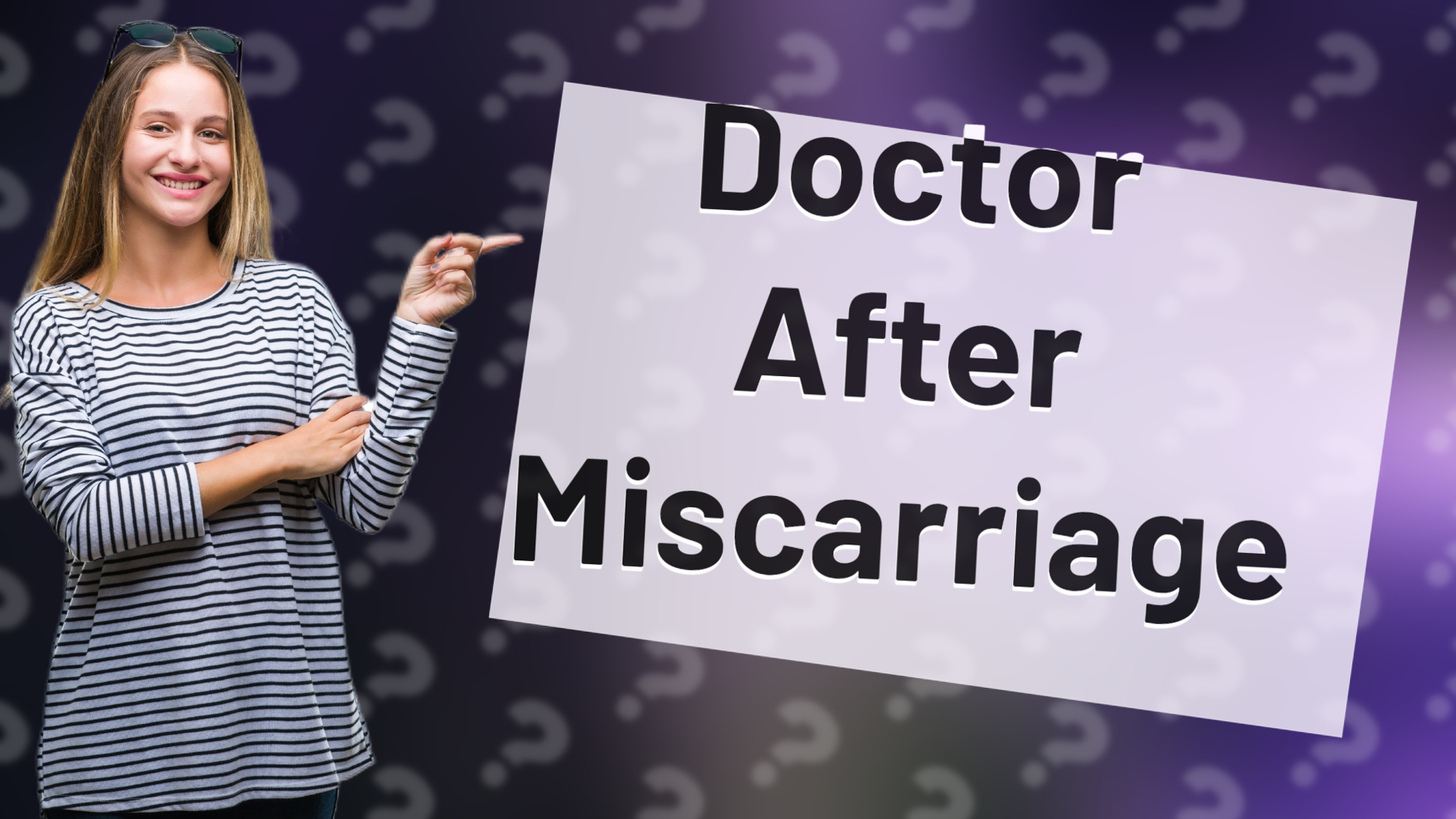 Doctor After Miscarriage