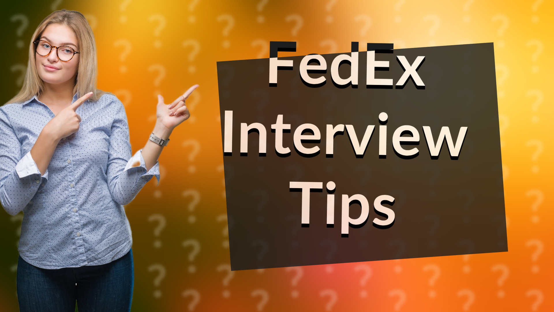 FedEx Interview Tips