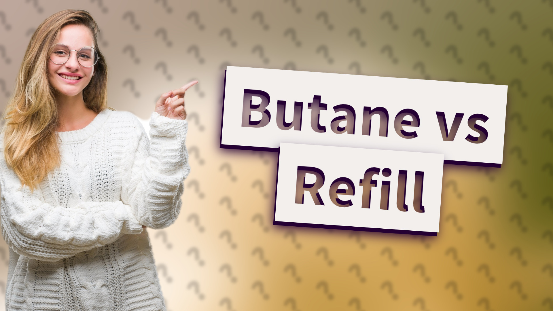 Butane vs Refill