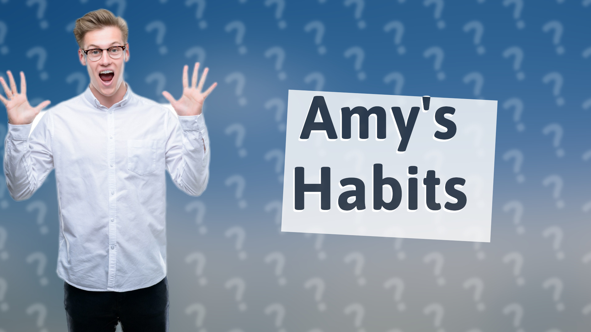Amy's Habits