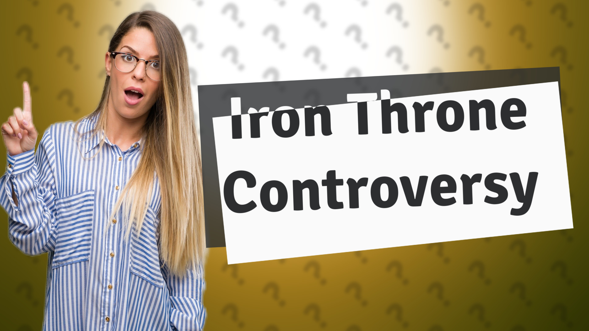 Iron Throne Controversy