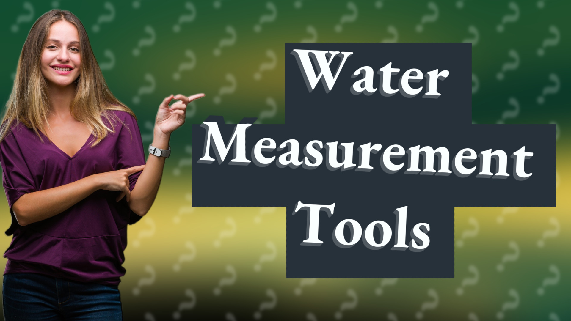 Water Measurement Tools