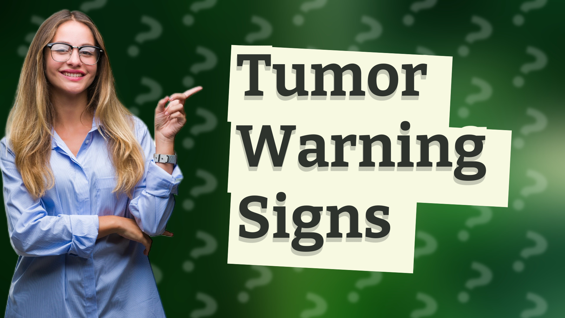 Tumor Warning Signs