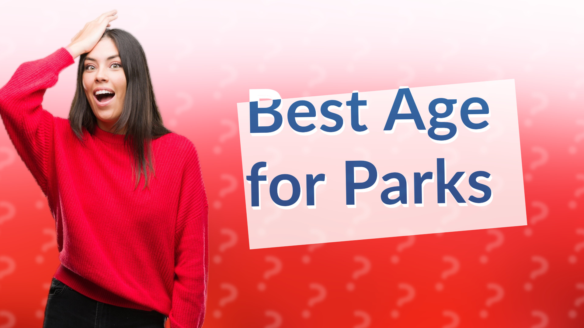 Best Age for Parks