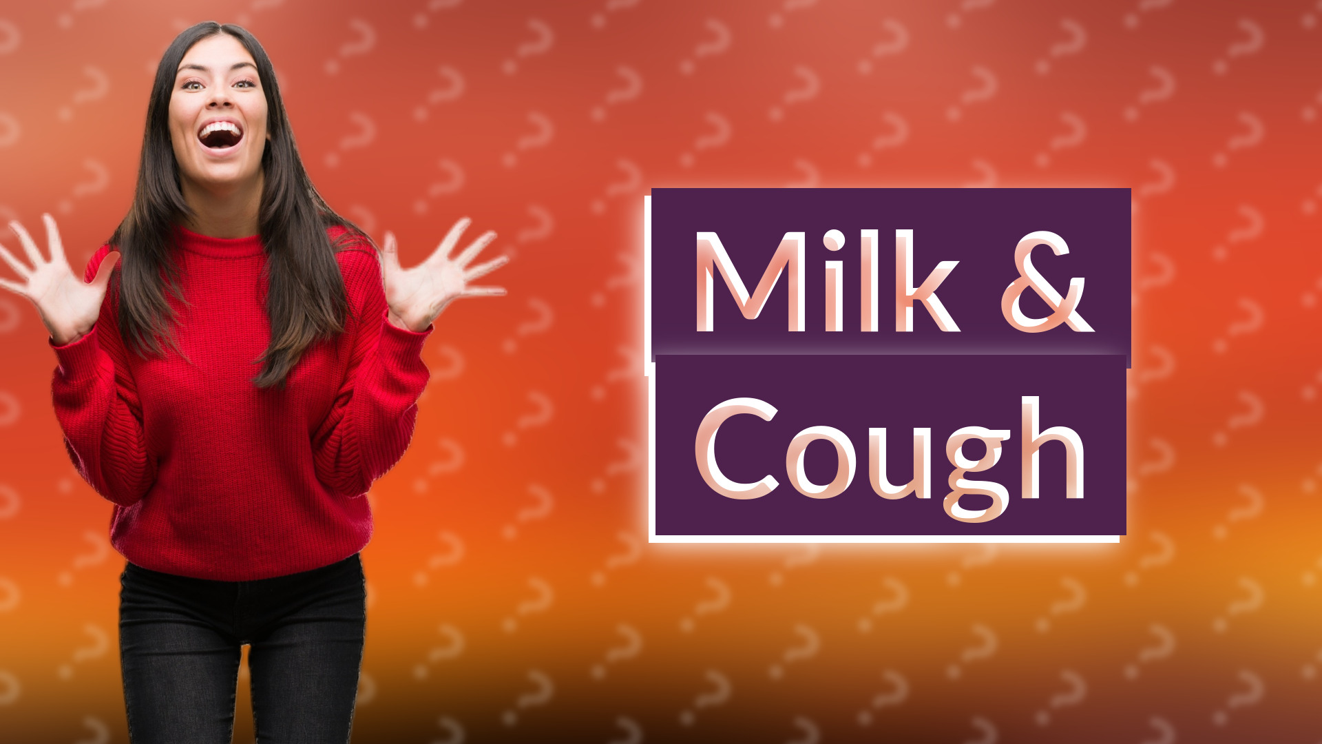 Milk & Cough