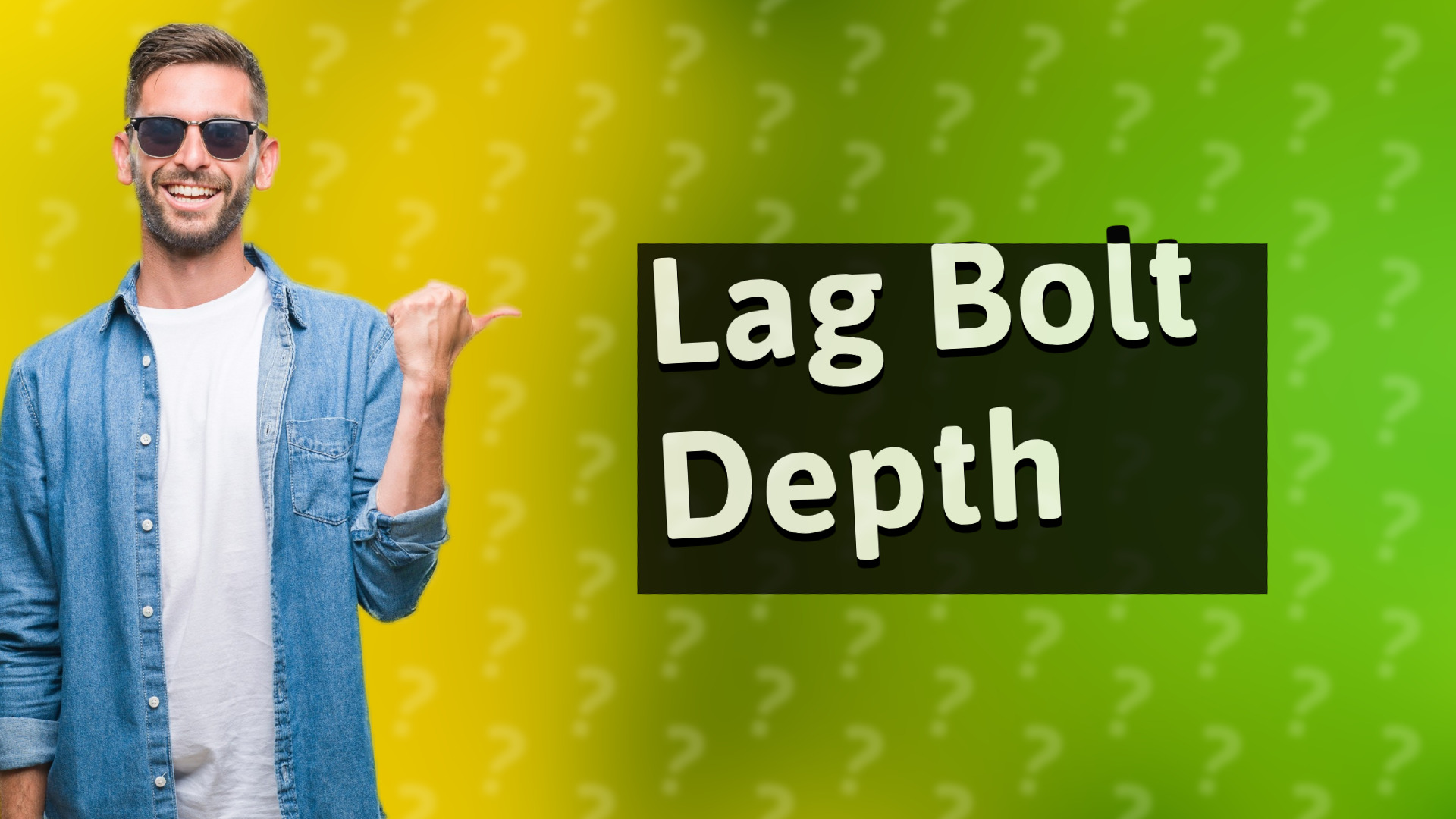 Lag Bolt Depth