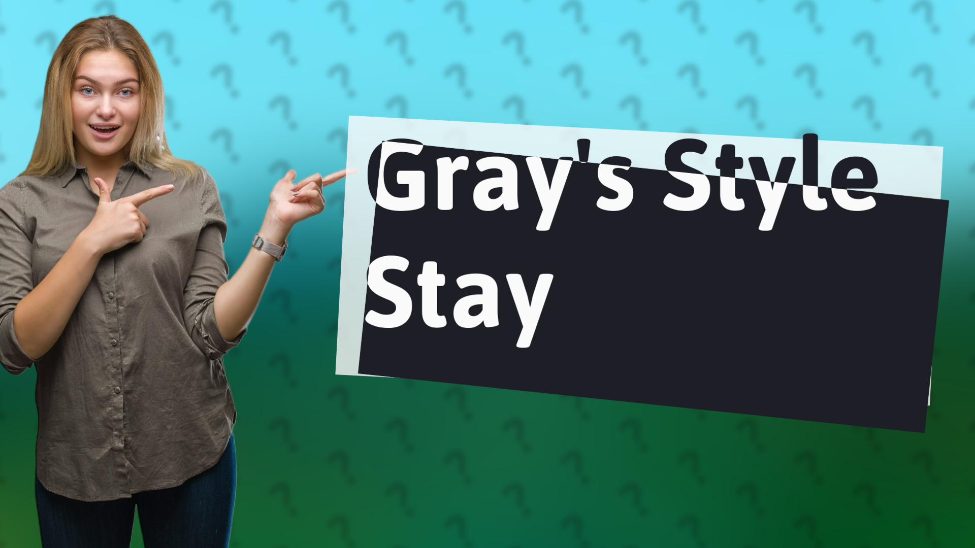 Gray's Style Stay