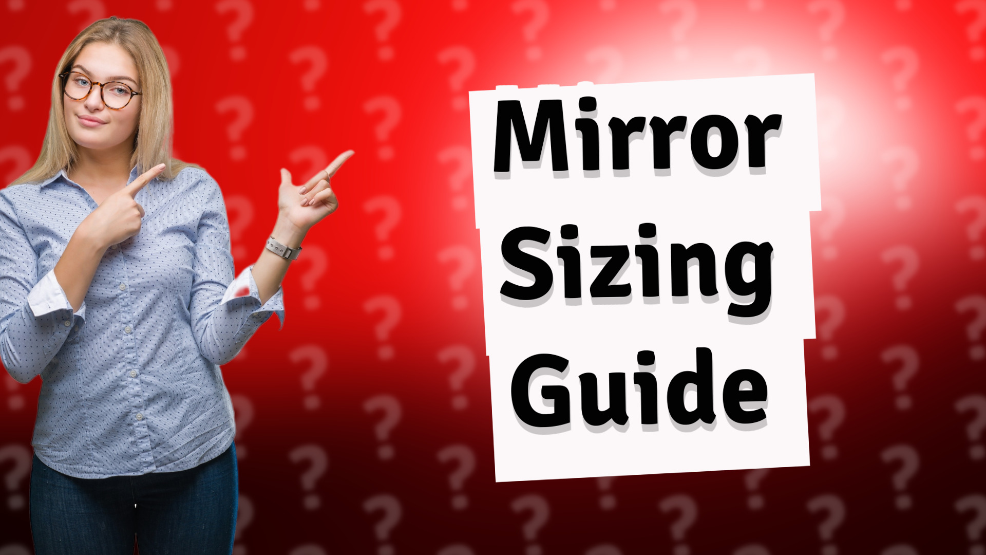 Mirror Sizing Guide