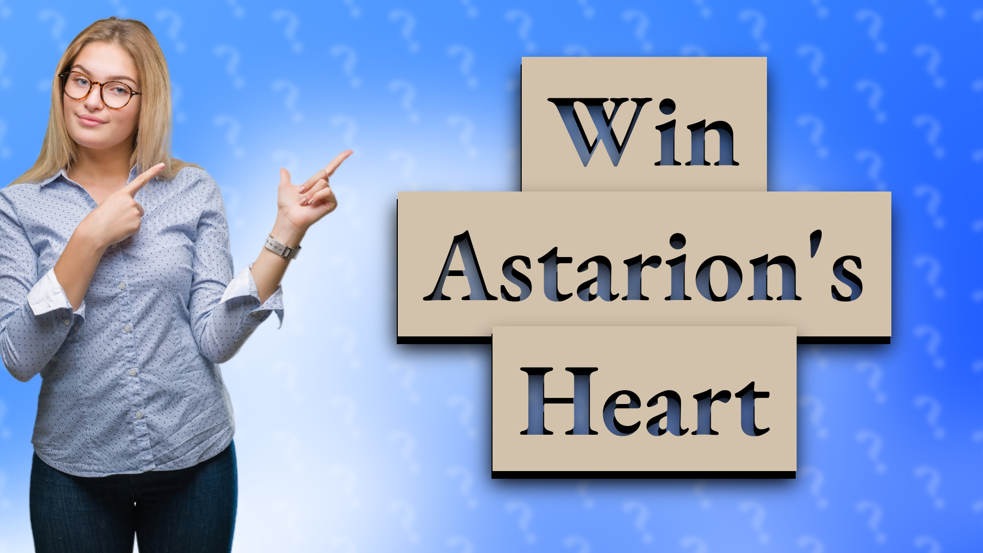Win Astarion's Heart