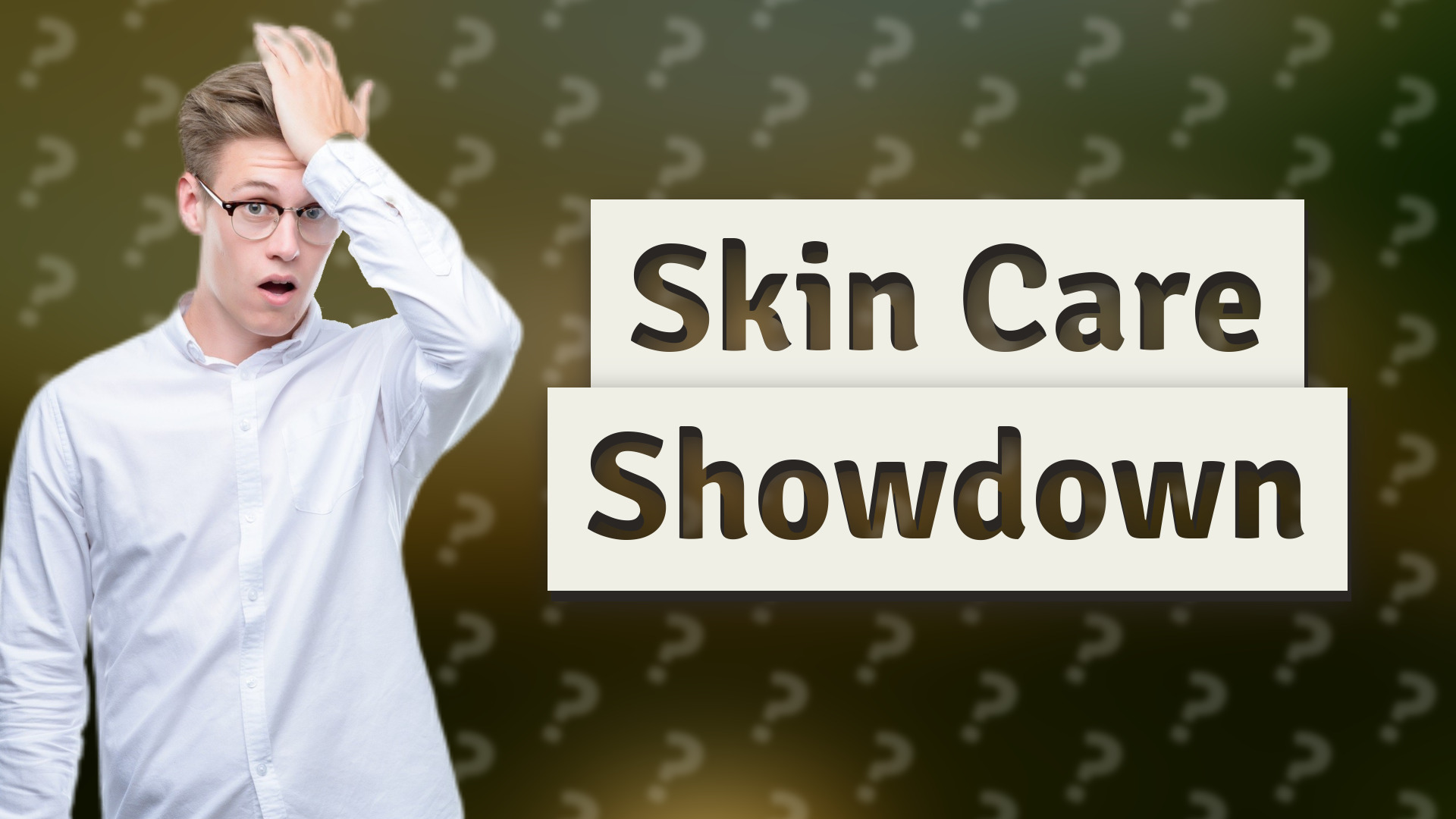 Skin Care Showdown