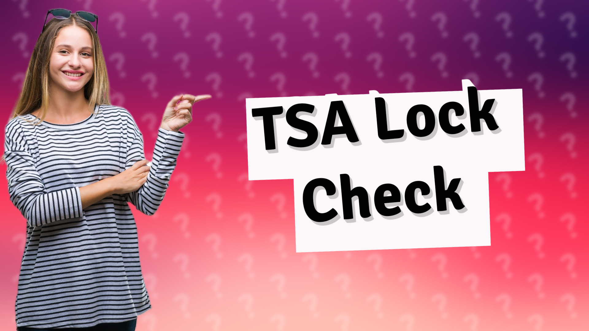 TSA Lock Check