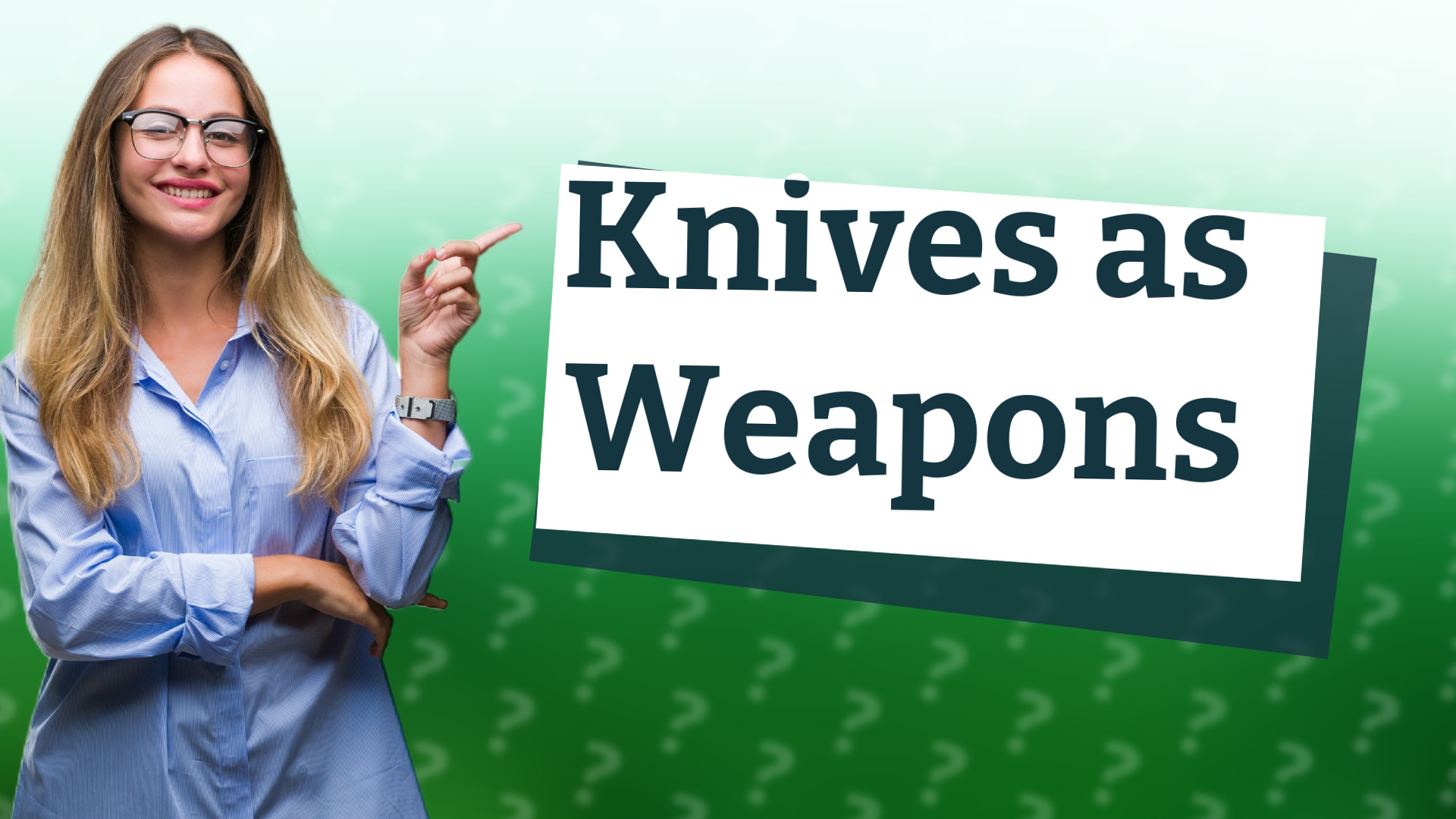 Knives as Weapons