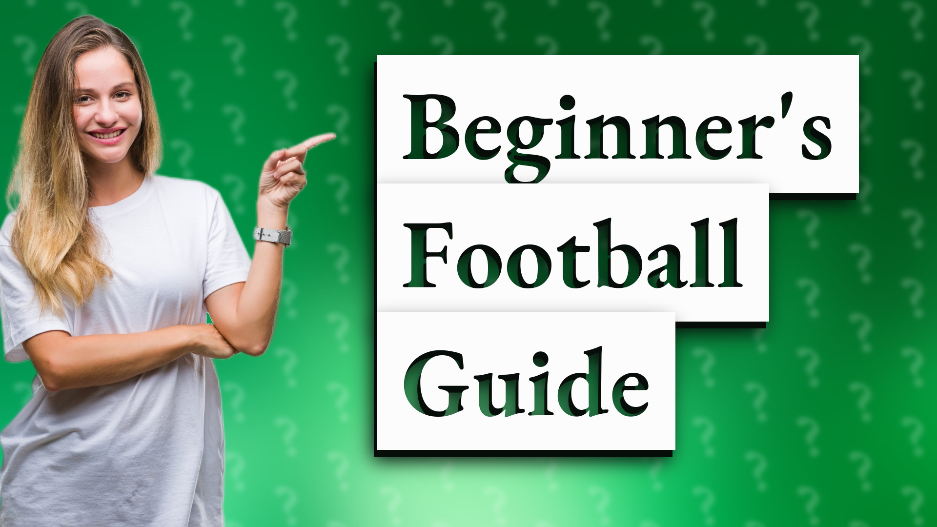 Beginner's Football Guide