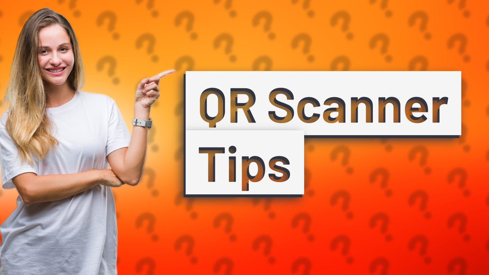 QR Scanner Tips