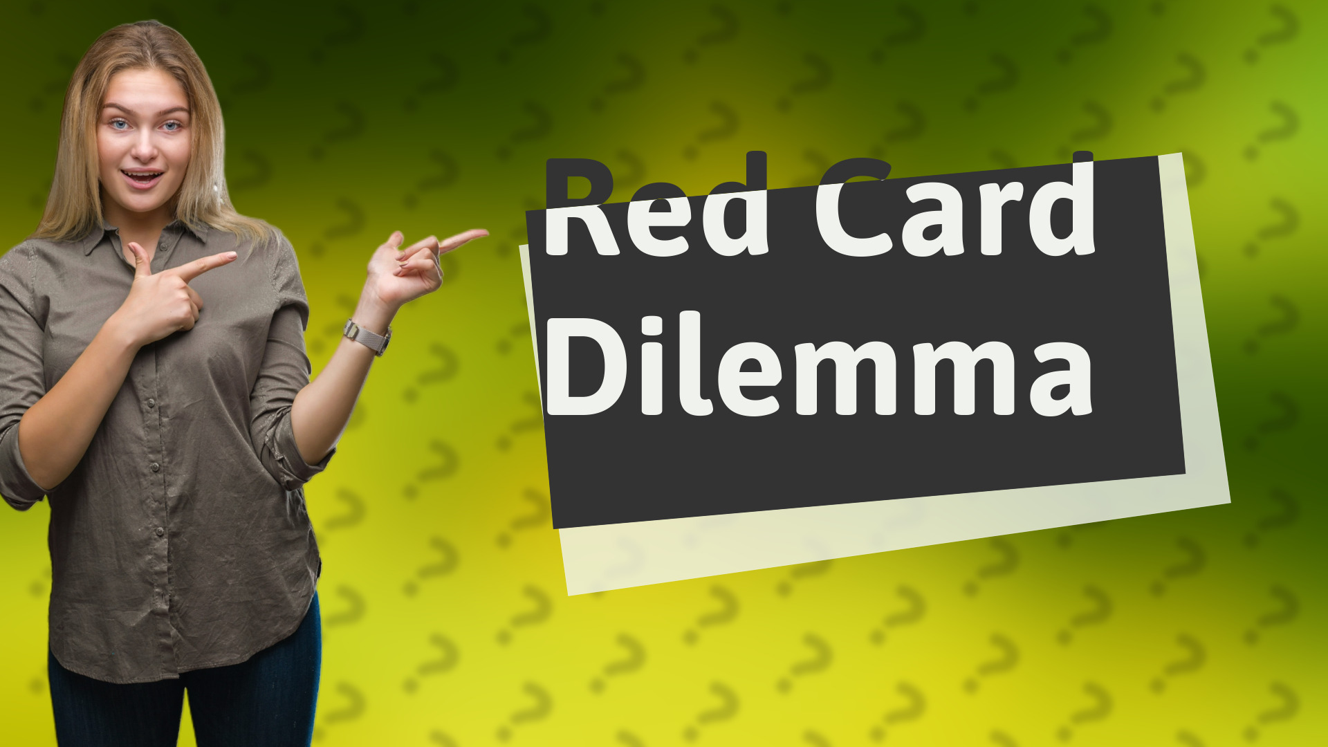 Red Card Dilemma