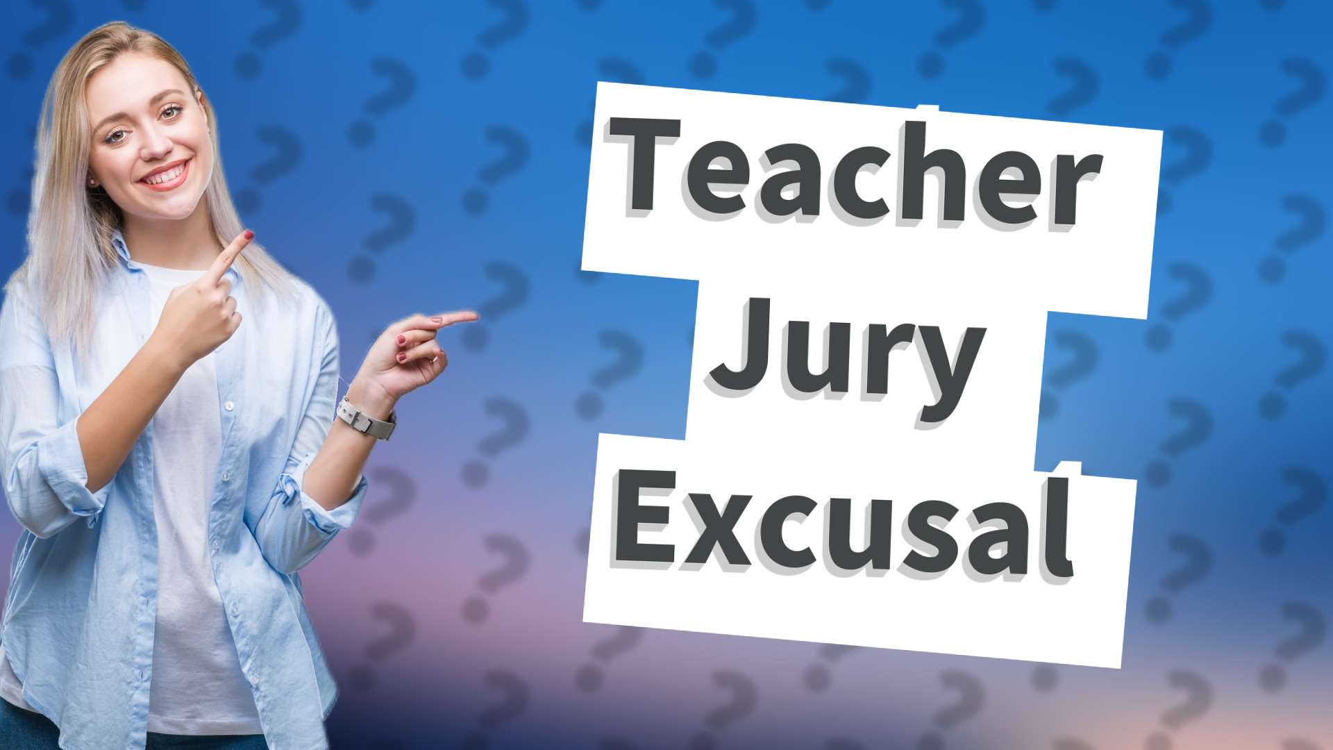 Teacher Jury Excusal