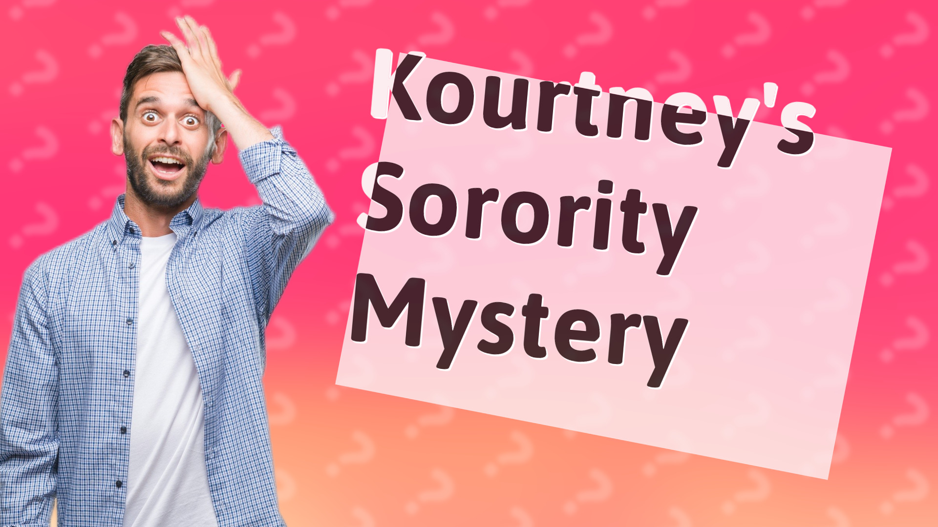 Kourtney's Sorority Mystery