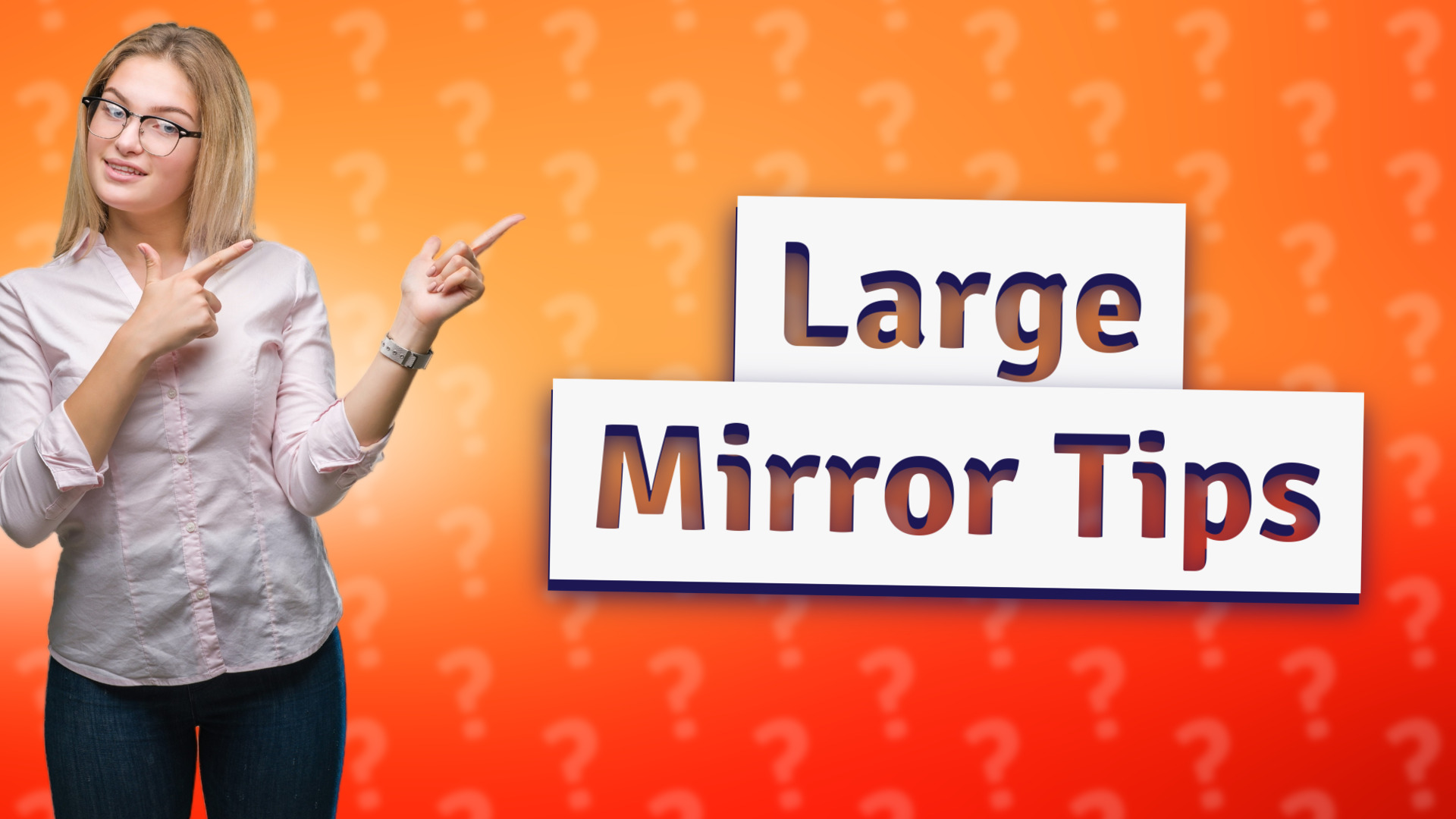 Large Mirror Tips