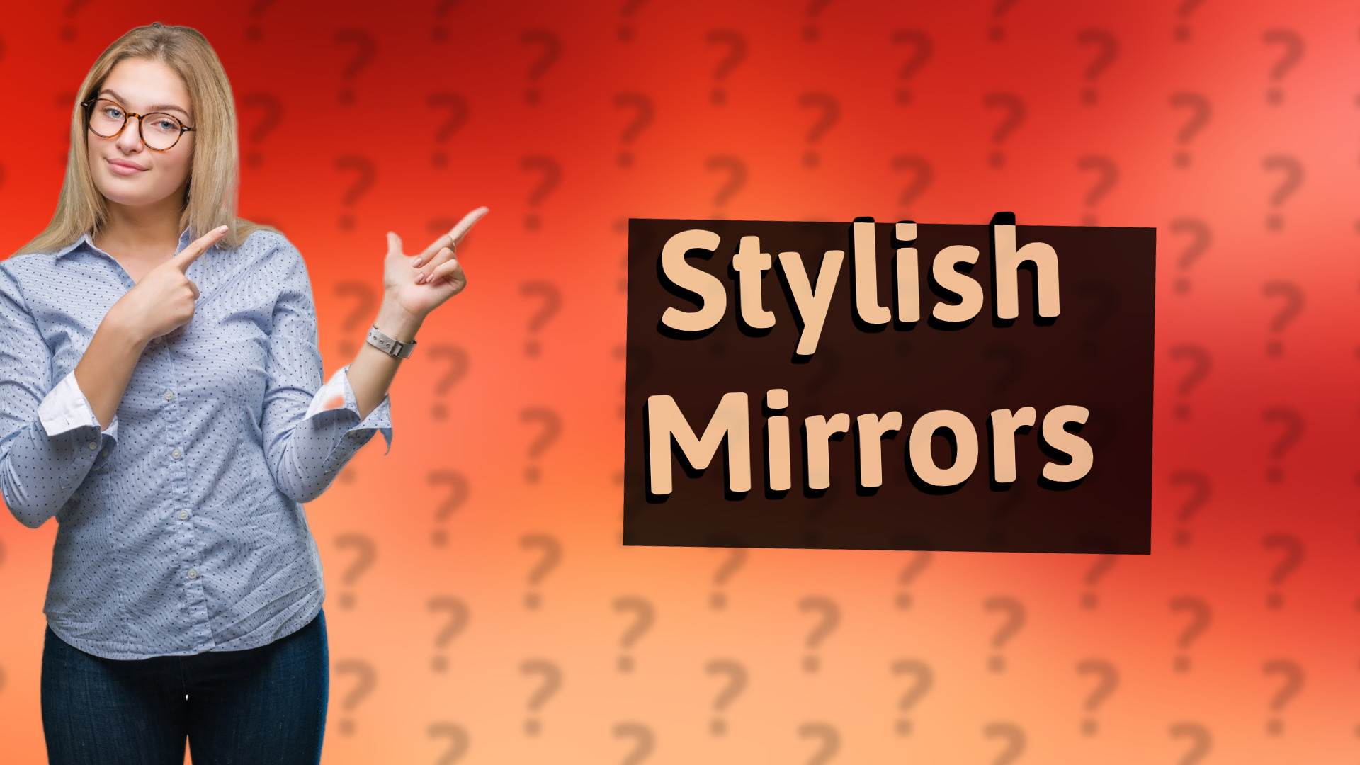 Stylish Mirrors