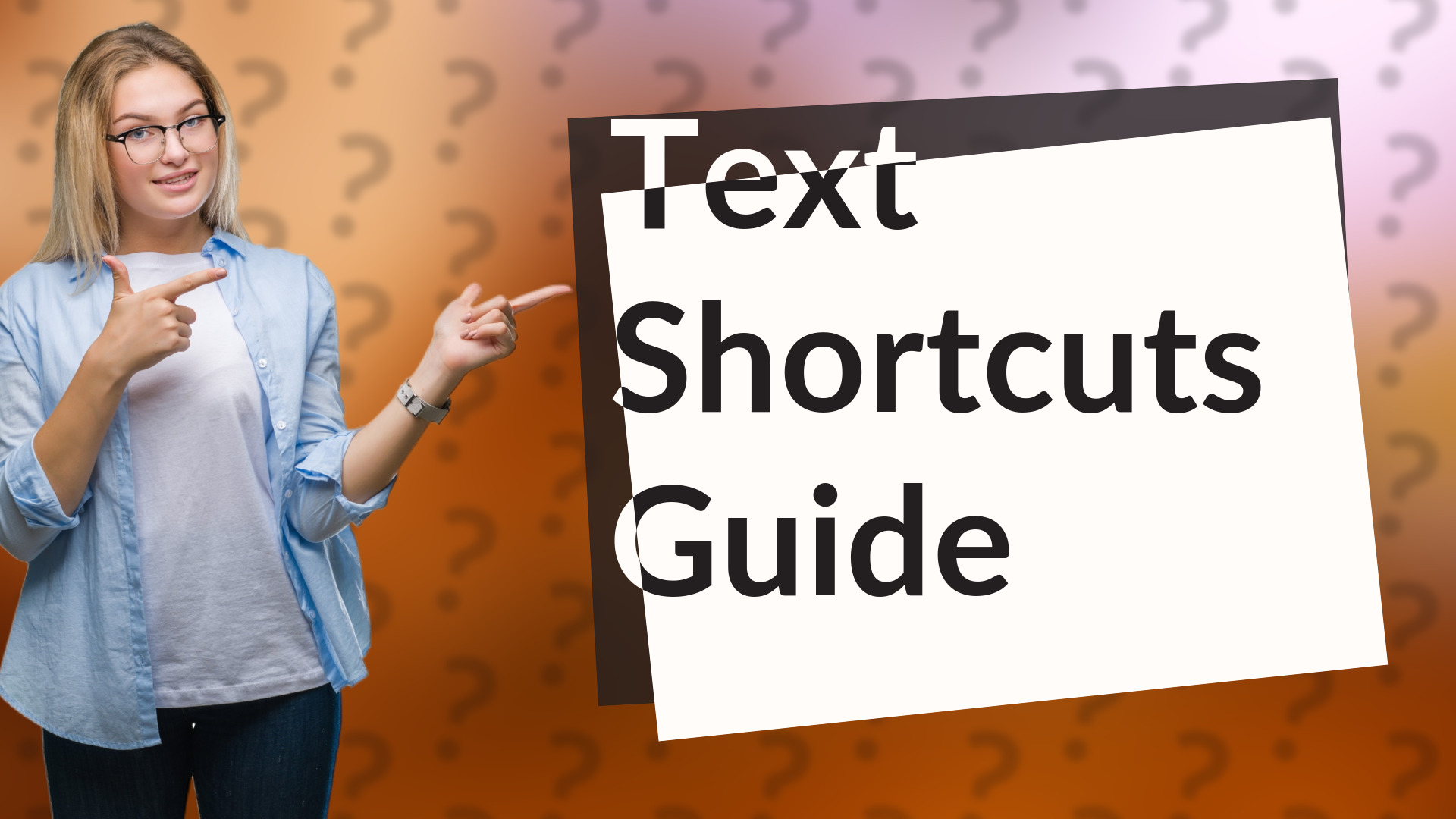 Text Shortcuts Guide