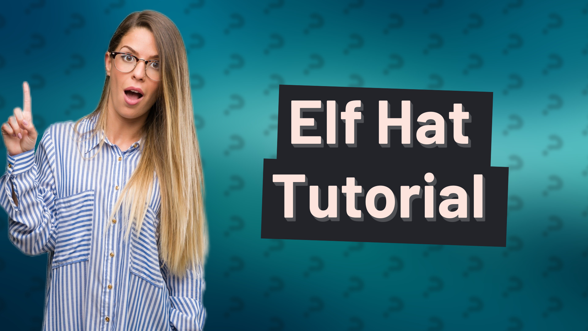 Elf Hat Tutorial