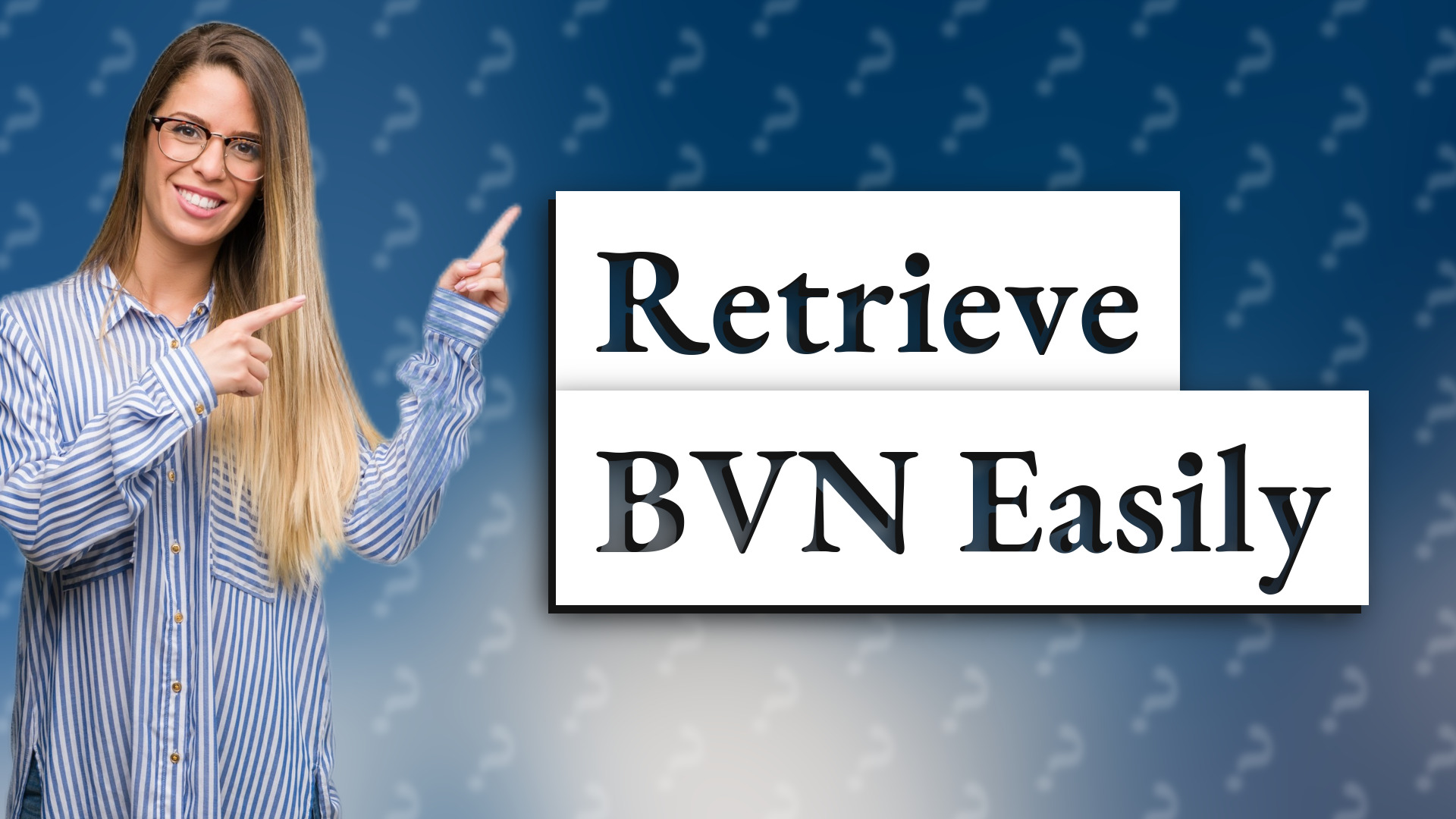 Retrieve BVN Easily