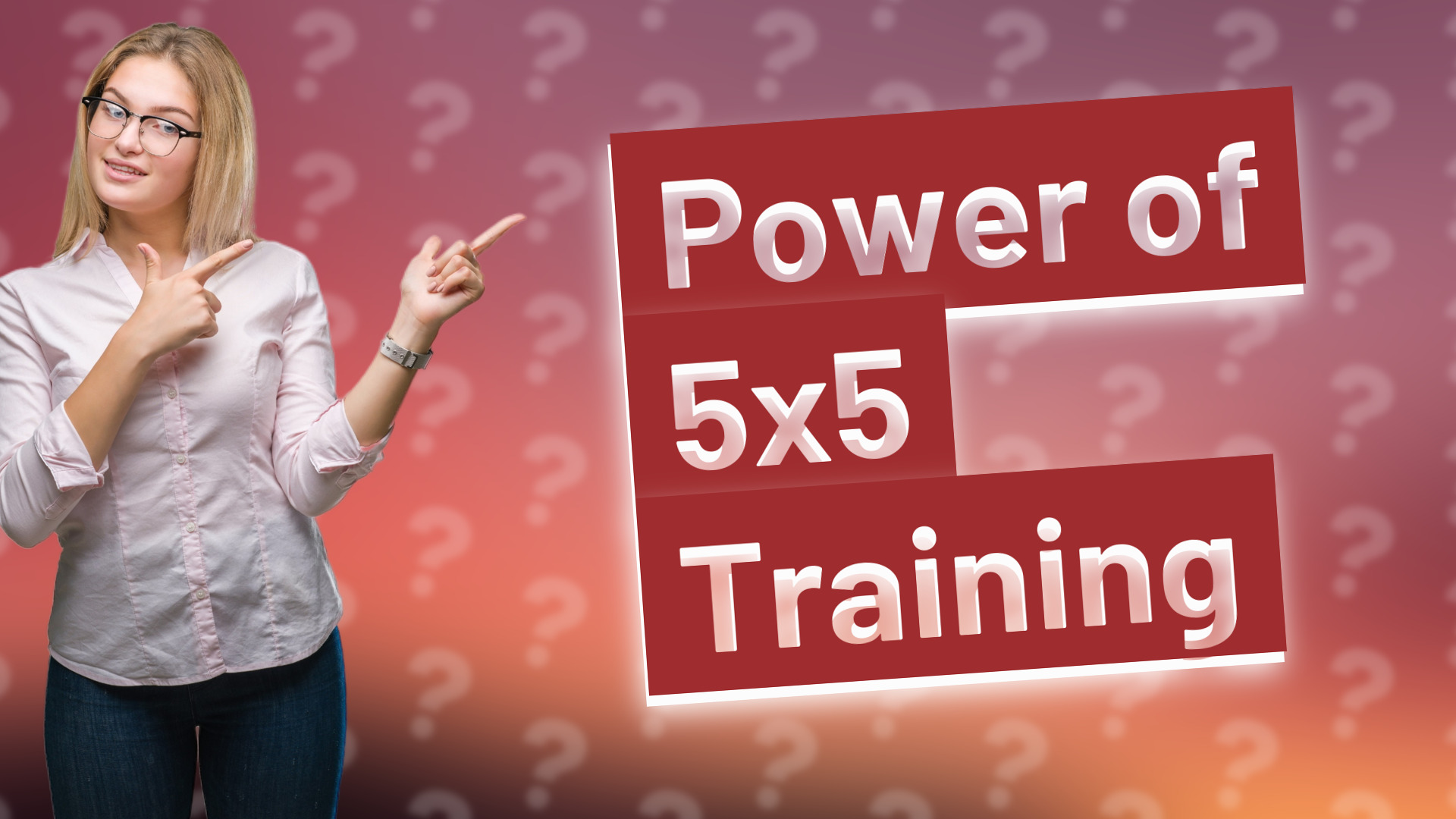 Power of 5x5 Training