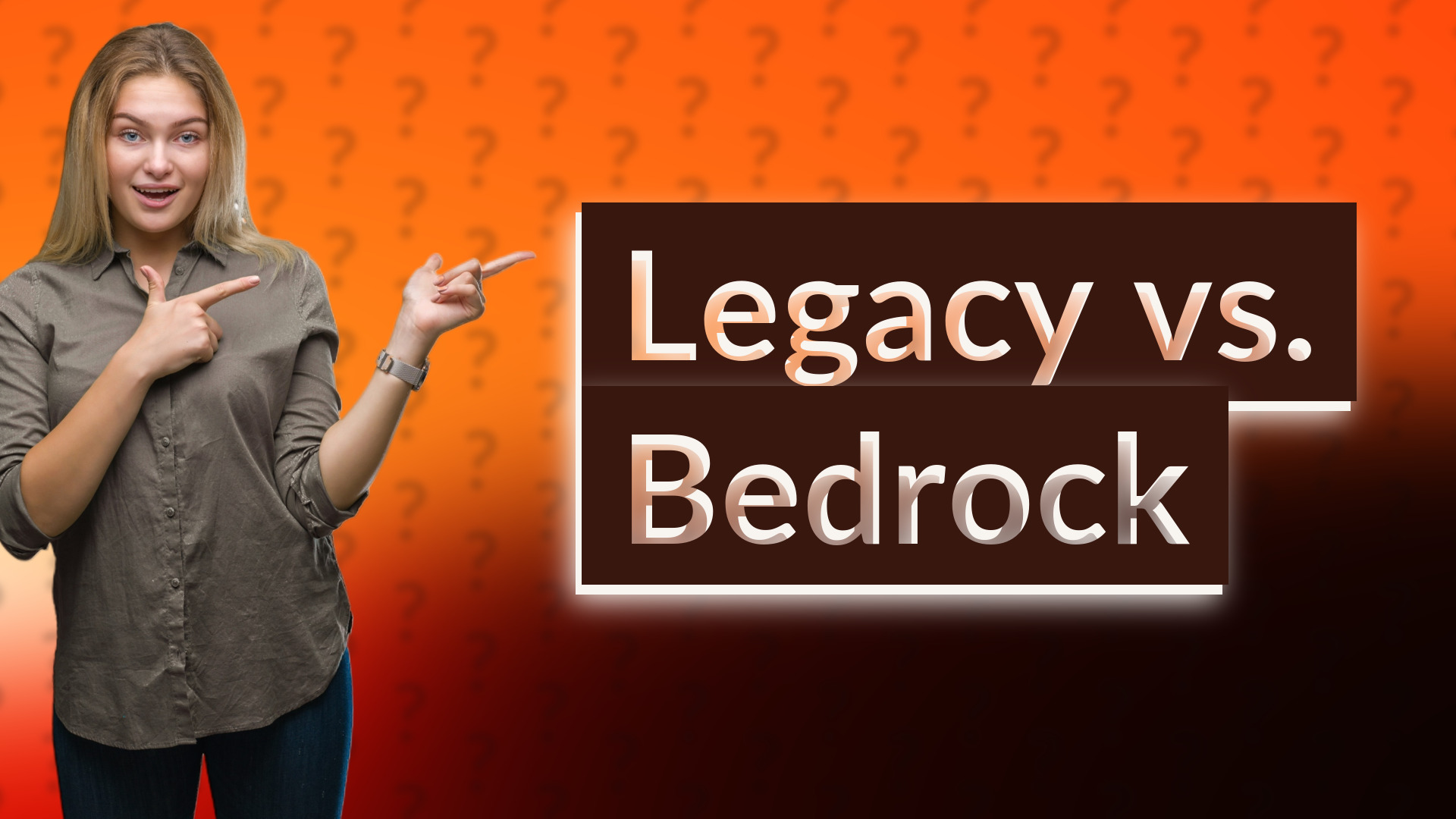 Legacy vs. Bedrock