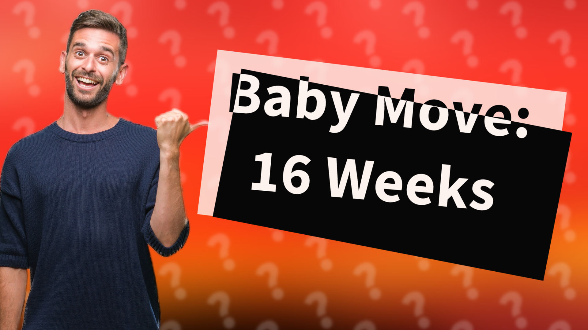 Baby Move: 16 Weeks