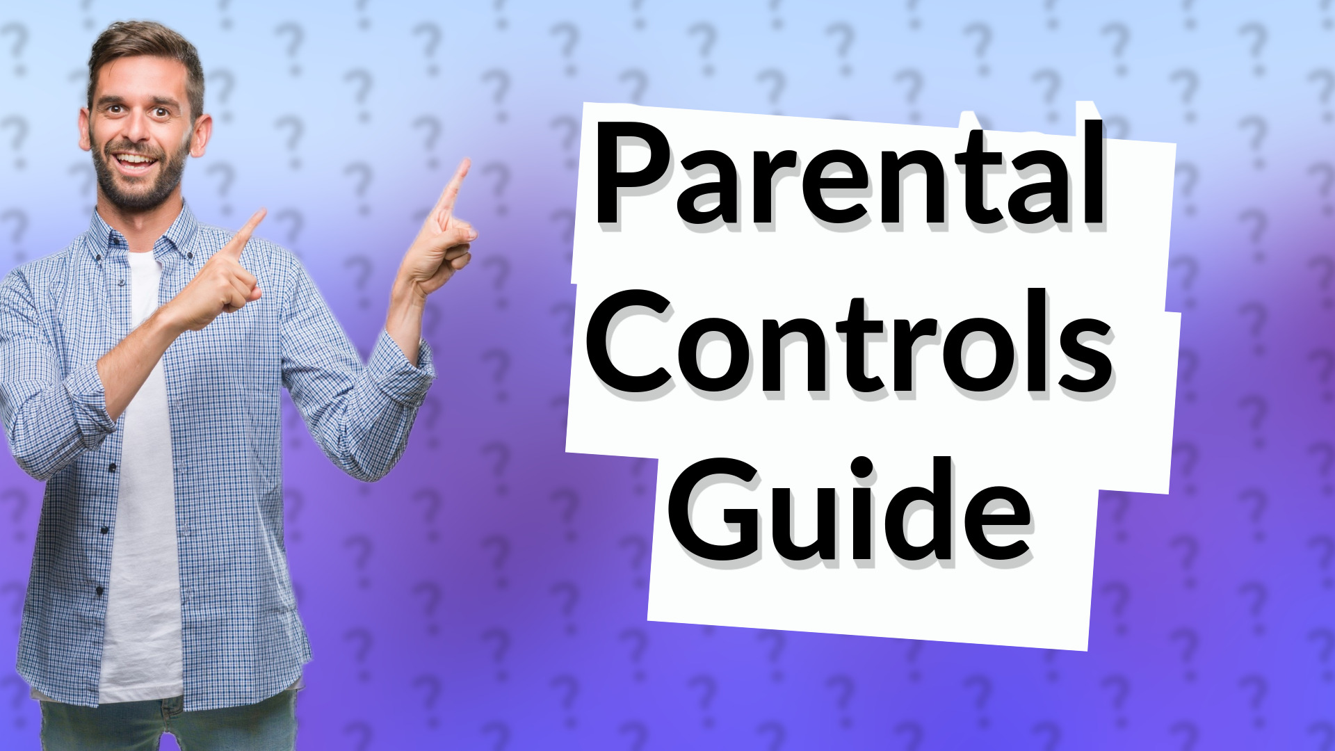 Parental Controls Guide